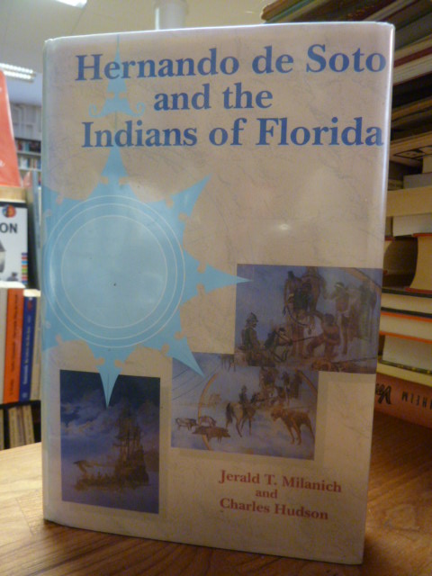 Milanich, Hernando de Soto and the Indians of Florida,
