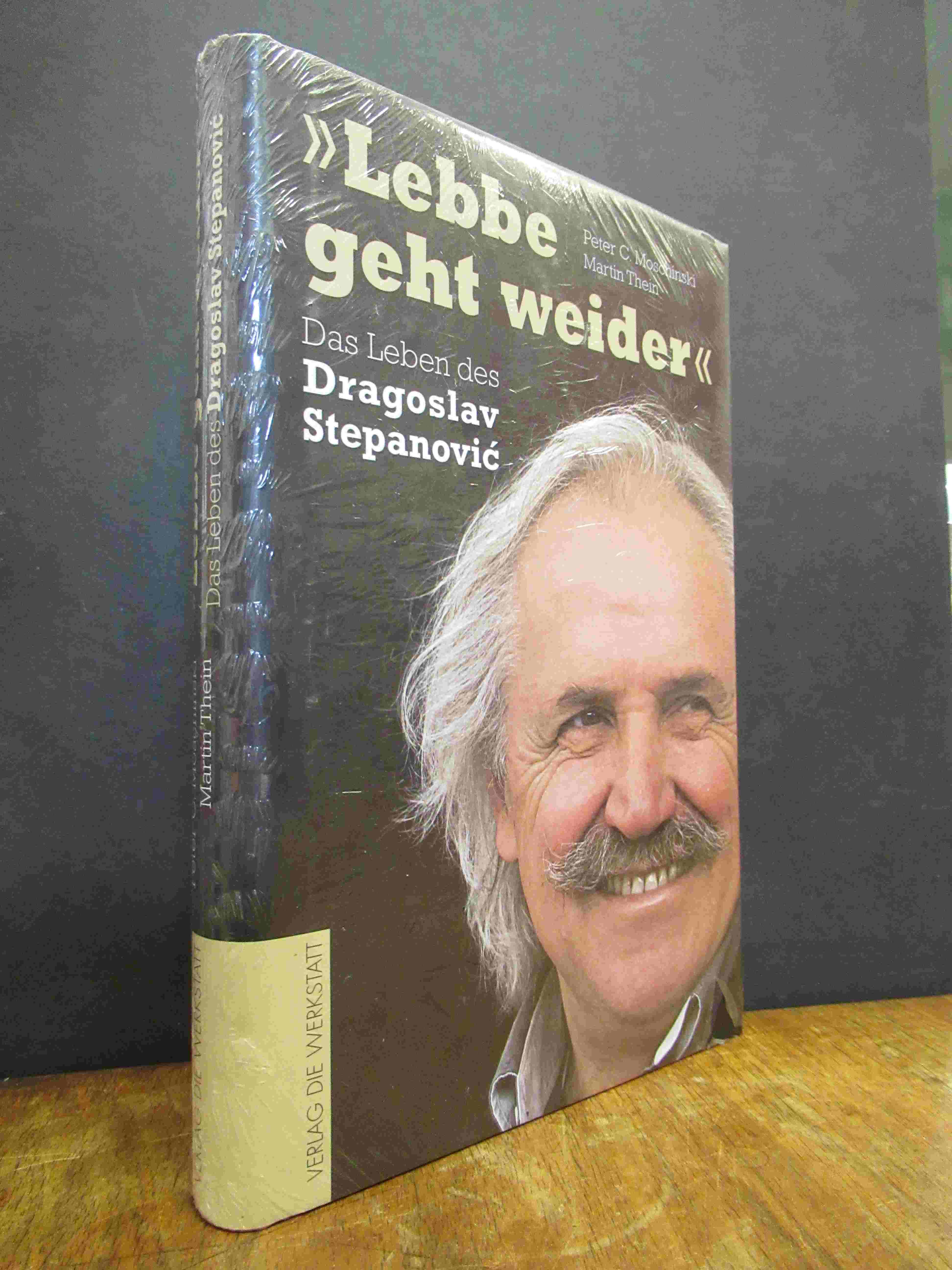 Moschinski, „Lebbe geht weider“ – Das Leben des Dragoslav Stepanovic,