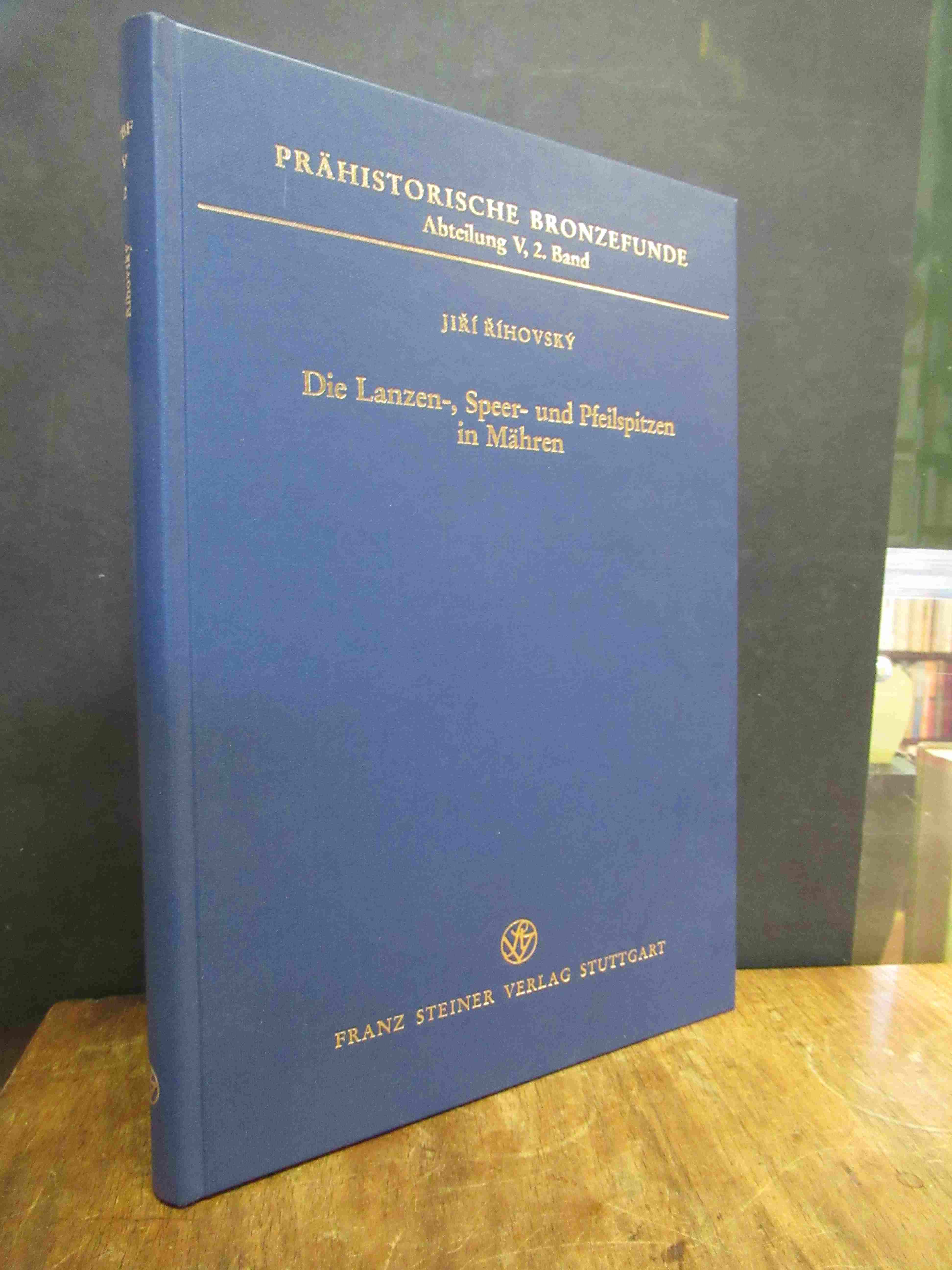 Ríhovský, Die Lanzen-, Speer- und Pfeilspitzen in Mähren, Ríhovský, Die Lanzen-, Speer- und Pfeilspitzen in Mähren,