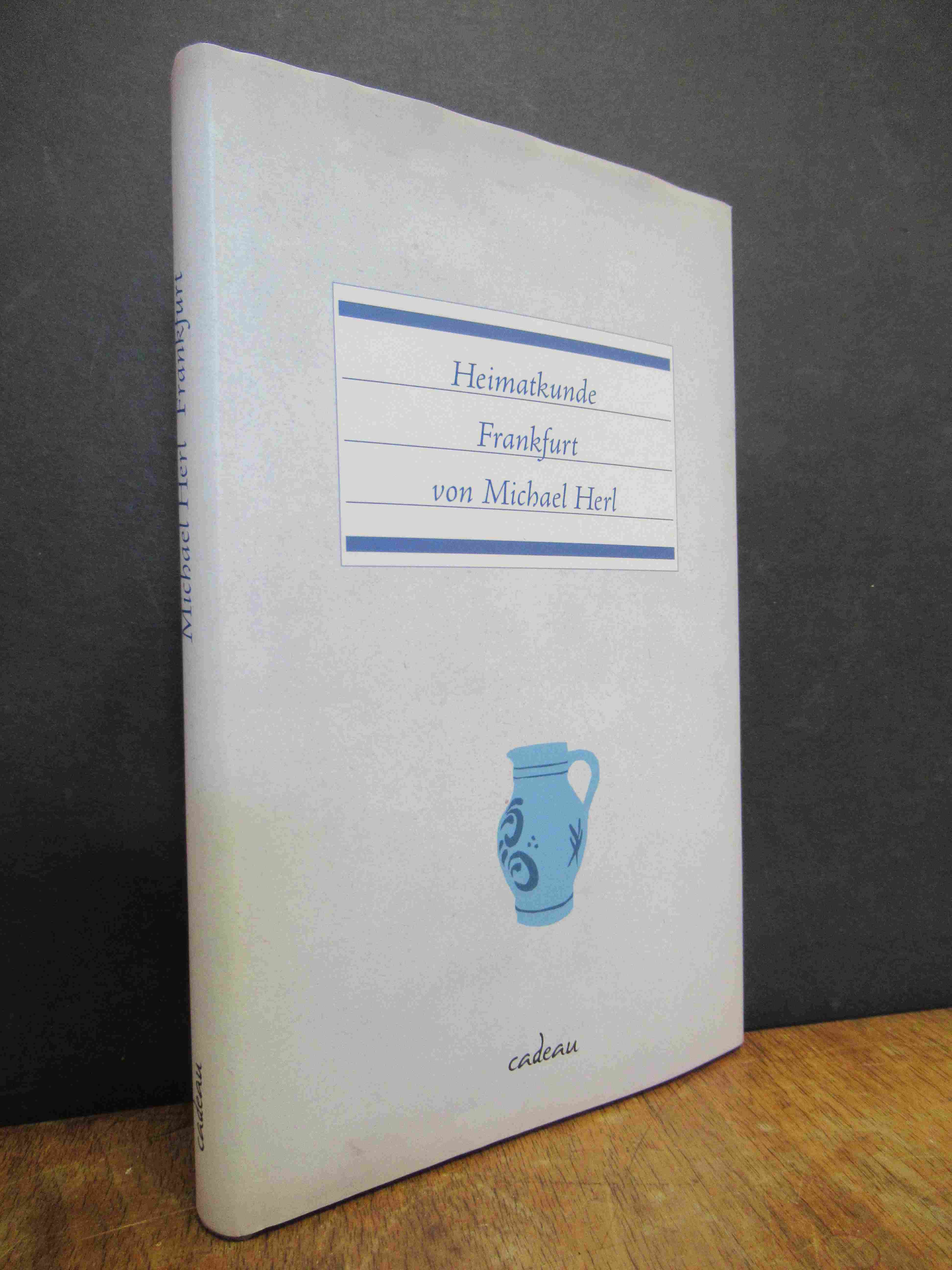 Herl, Heimatkunde Frankfurt, Herl, Heimatkunde Frankfurt,