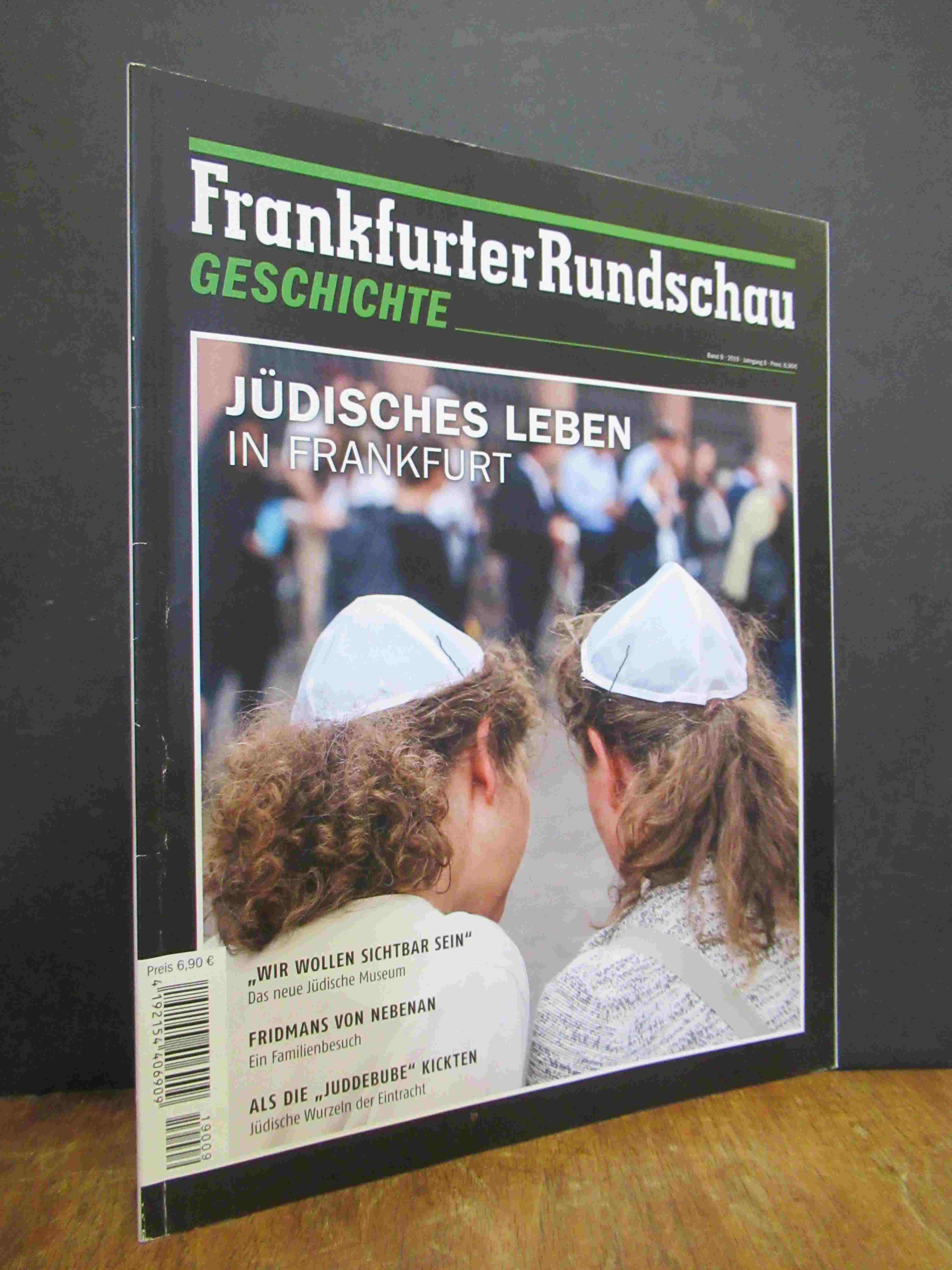 Frankfurter Rundschau Geschichte, Jahrgang 8, Band 9: Jüdisches Leben in Frankfu Frankfurter Rundschau Geschichte, Jahrgang 8, Band 9: Jüdisches Leben in Frankfu