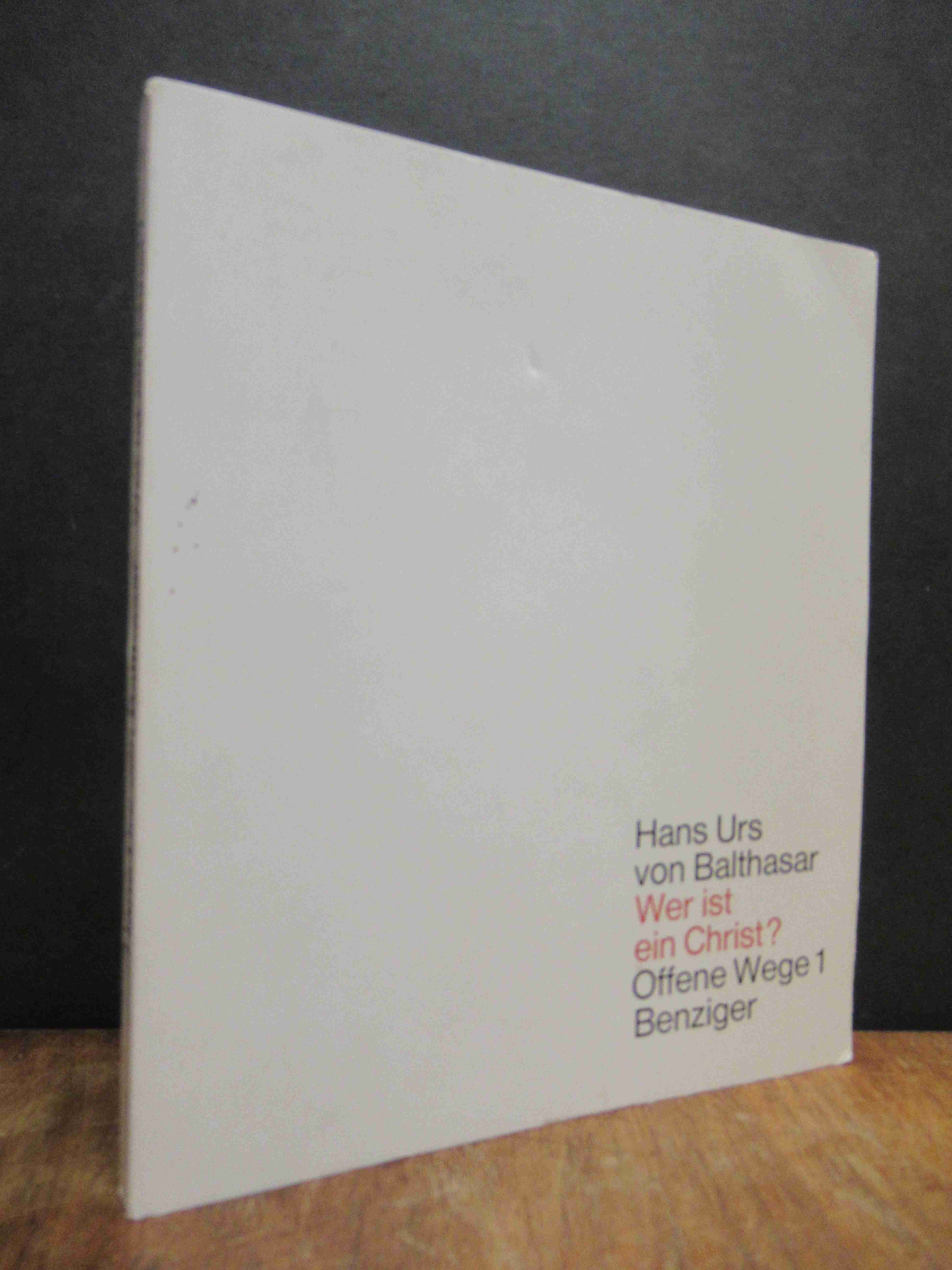 Balthasar, Wer ist ein Christ ?, Balthasar, Wer ist ein Christ ?,