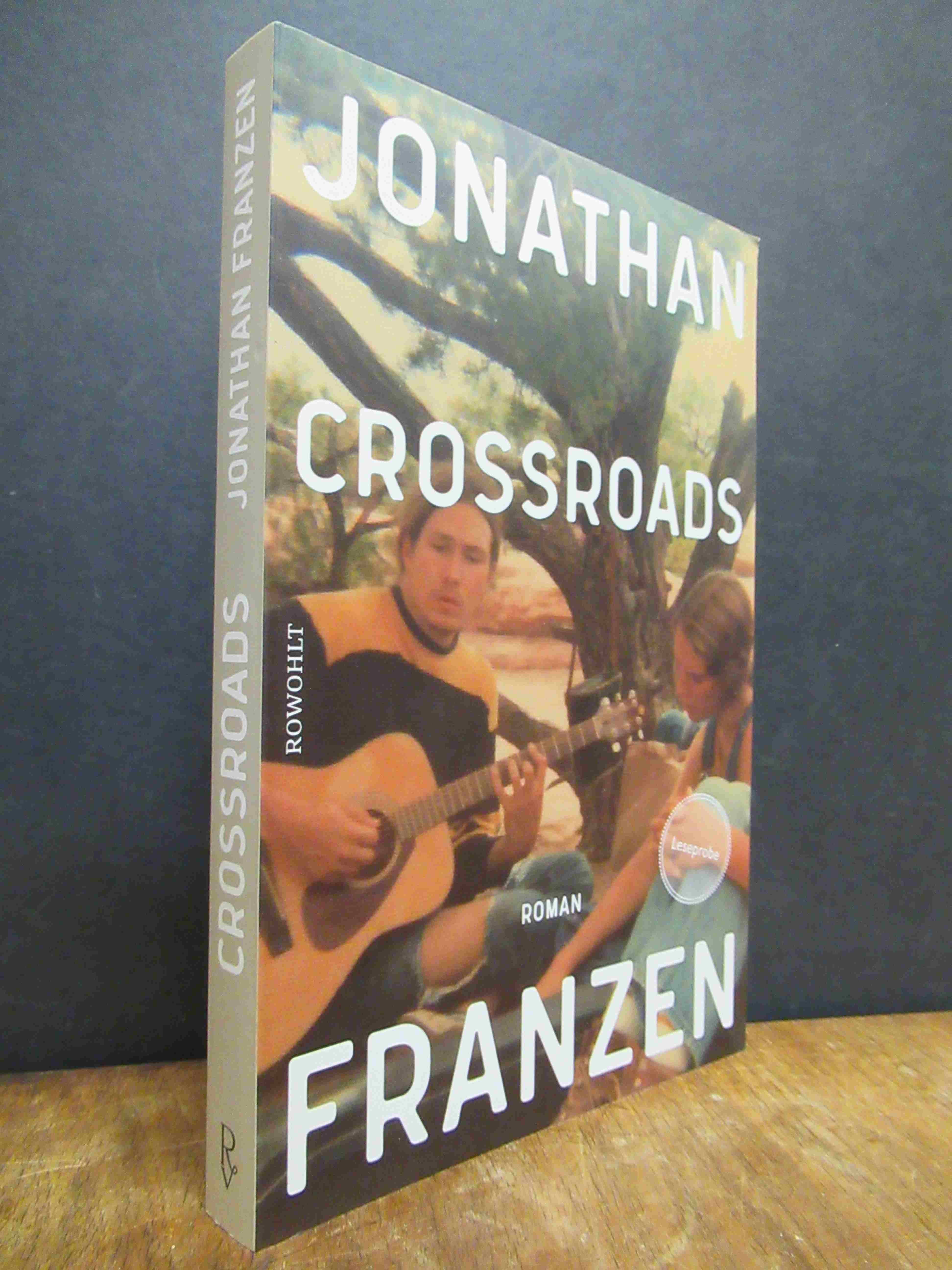 Franzen, Crossroads – Roman, (ACHTUNG: nur eine Teilausgabe, als Franzen, Crossroads – Roman, (ACHTUNG: nur eine Teilausgabe, als