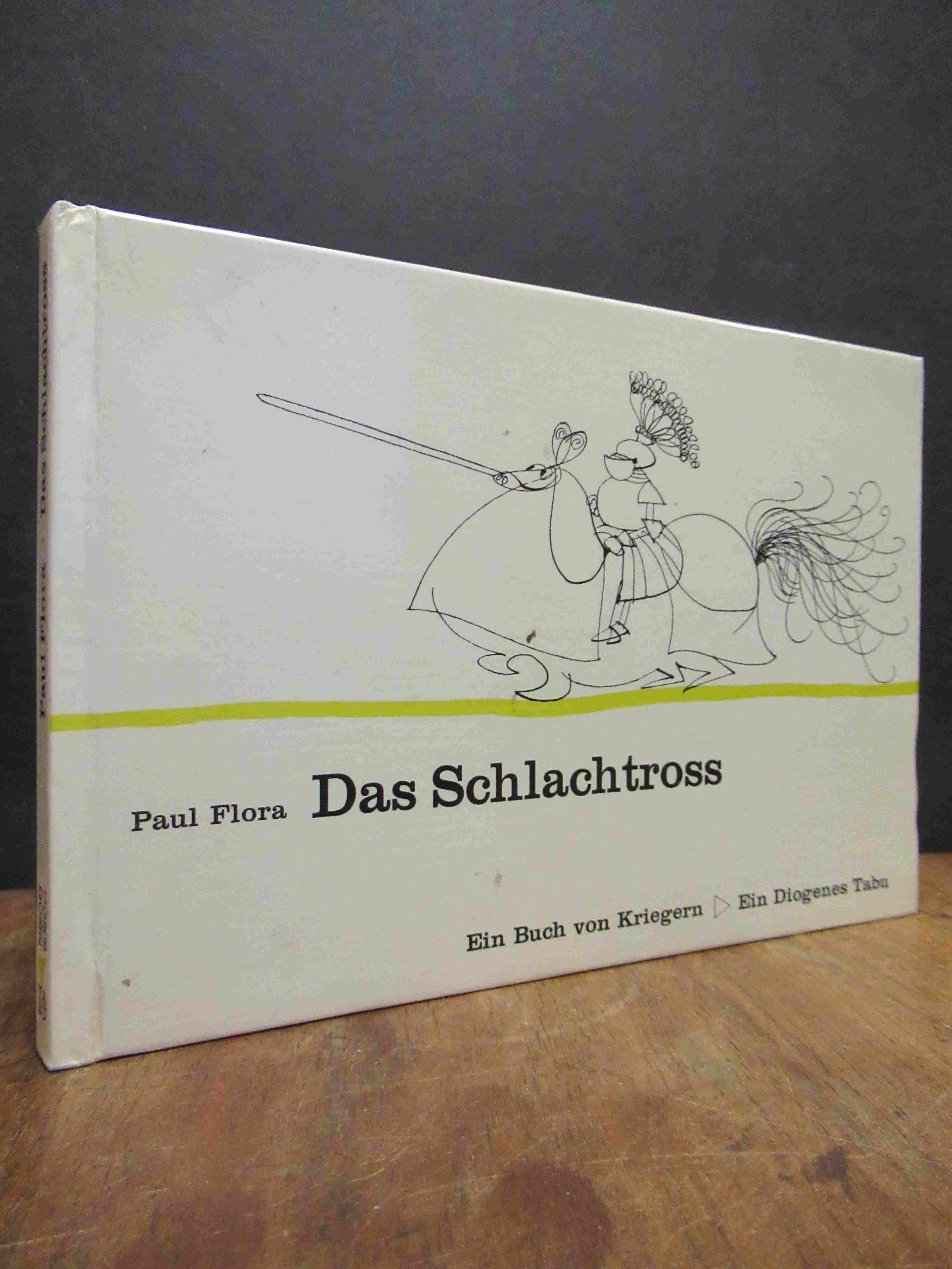 Flora, Das Schlachtross – Ein Buch von Kriegern,