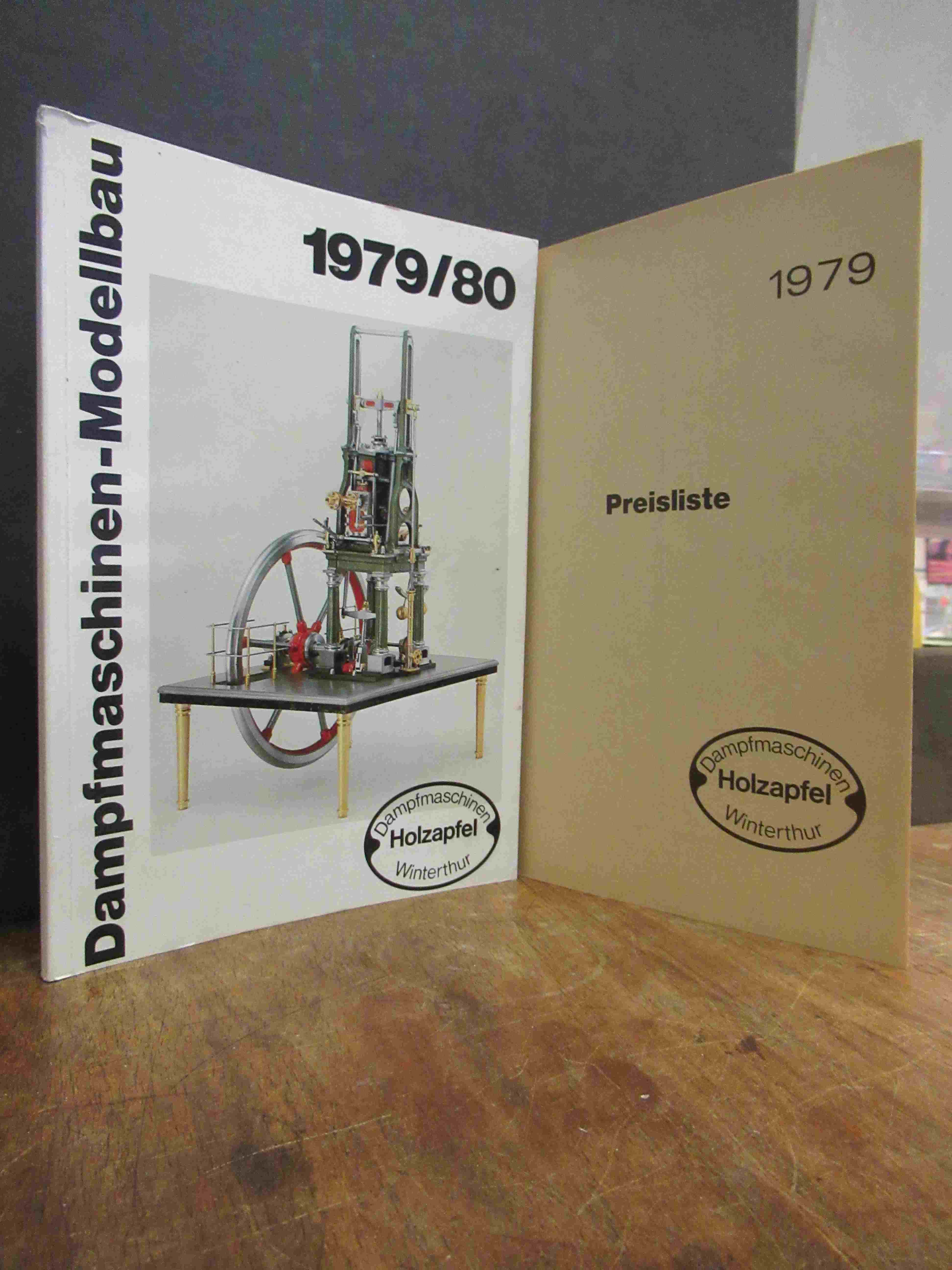 Holzapfel, Dampfmaschinen-Modellbau 1979/80, Holzapfel, Dampfmaschinen-Modellbau 1979/80,