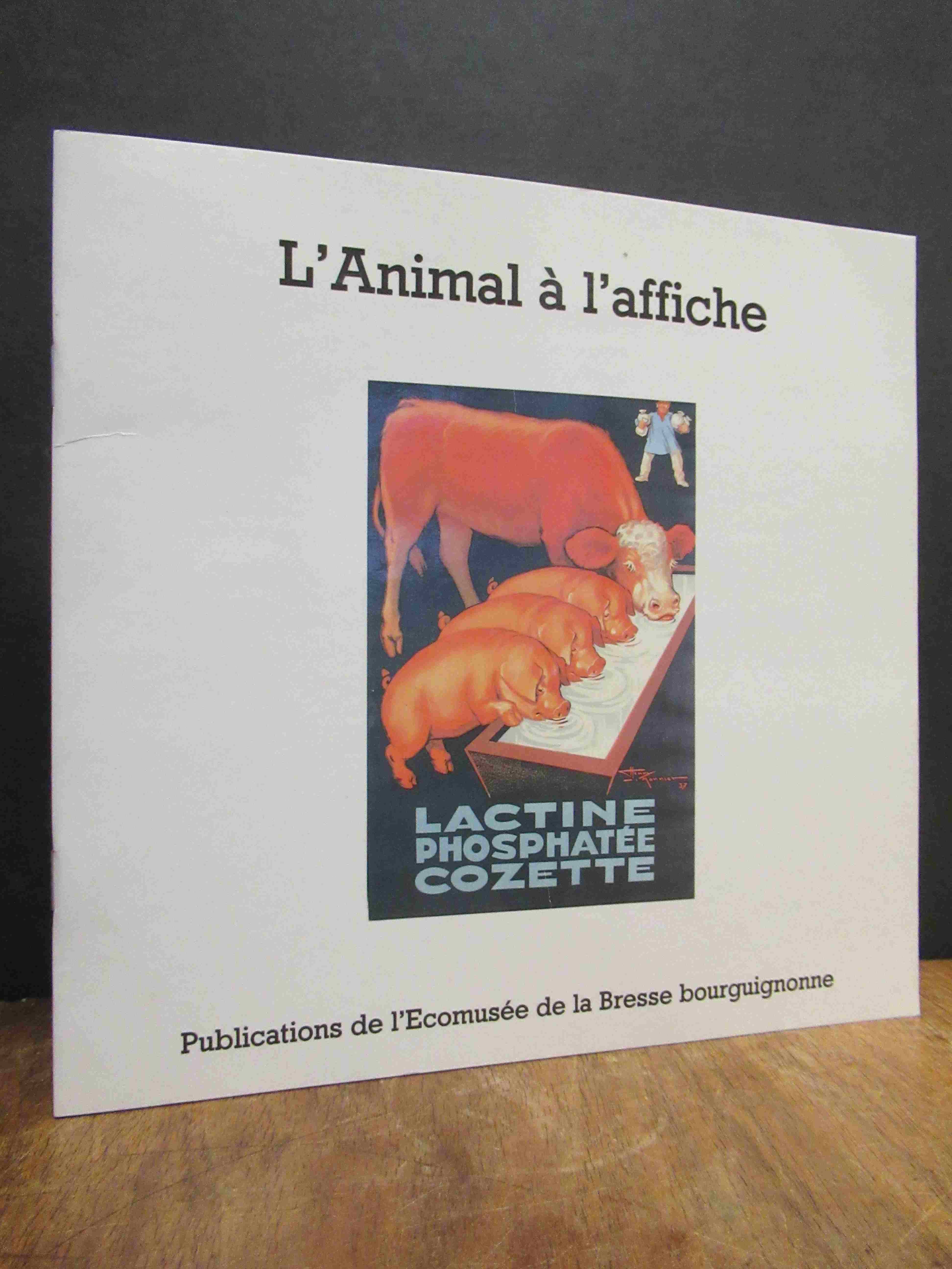 Fehling, L’Animal à l’affiche, Fehling, L’Animal à l’affiche,