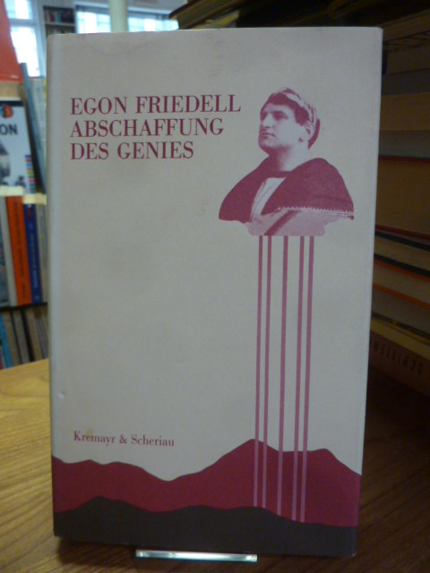 Friedell, Abschaffung des Genies – Essays bis 1918,