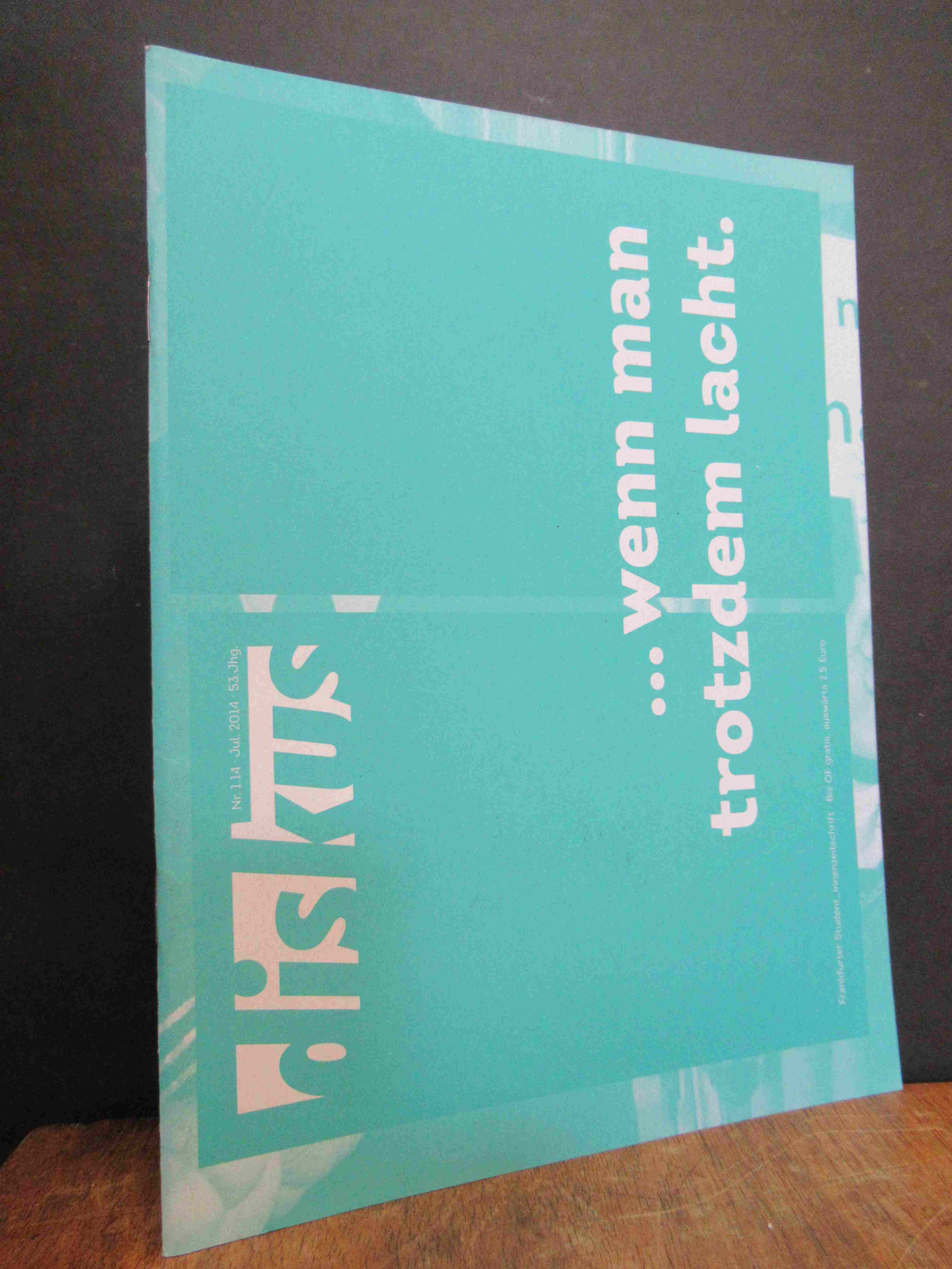 Krumbügel, diskus – Frankfurter StudentInnenzeitschrift, Heft Nr. 1.14, Juli 201 Krumbügel, diskus – Frankfurter StudentInnenzeitschrift, Heft Nr. 1.14, Juli 201