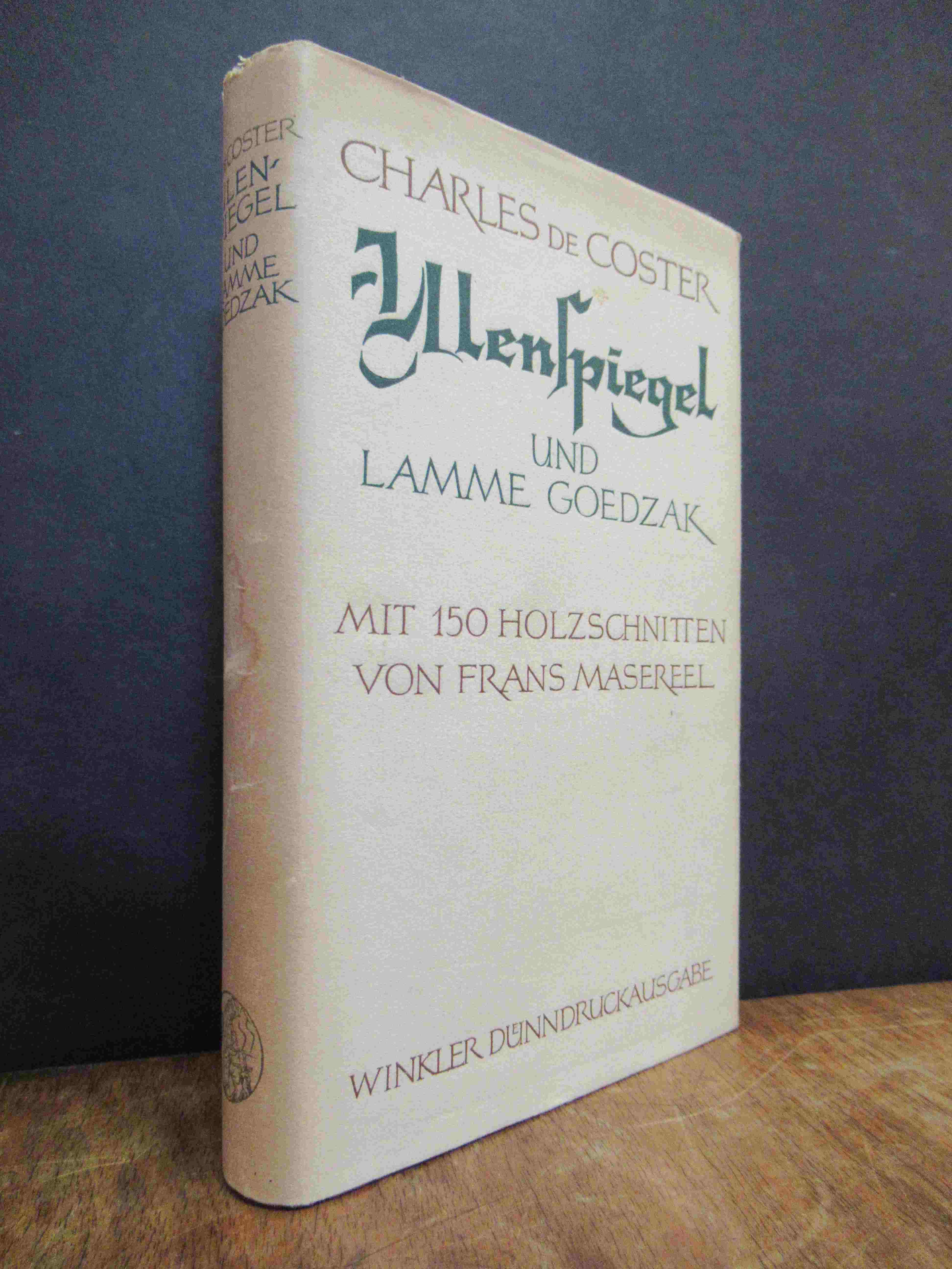 De Coster, Ulenspiegel – Die Legende und die heldenhaften, fröhlichen und ruhmre De Coster, Ulenspiegel – Die Legende und die heldenhaften, fröhlichen und ruhmre