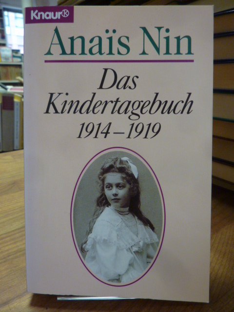 Nin, Das Kindertagebuch – 1914 – 1919,