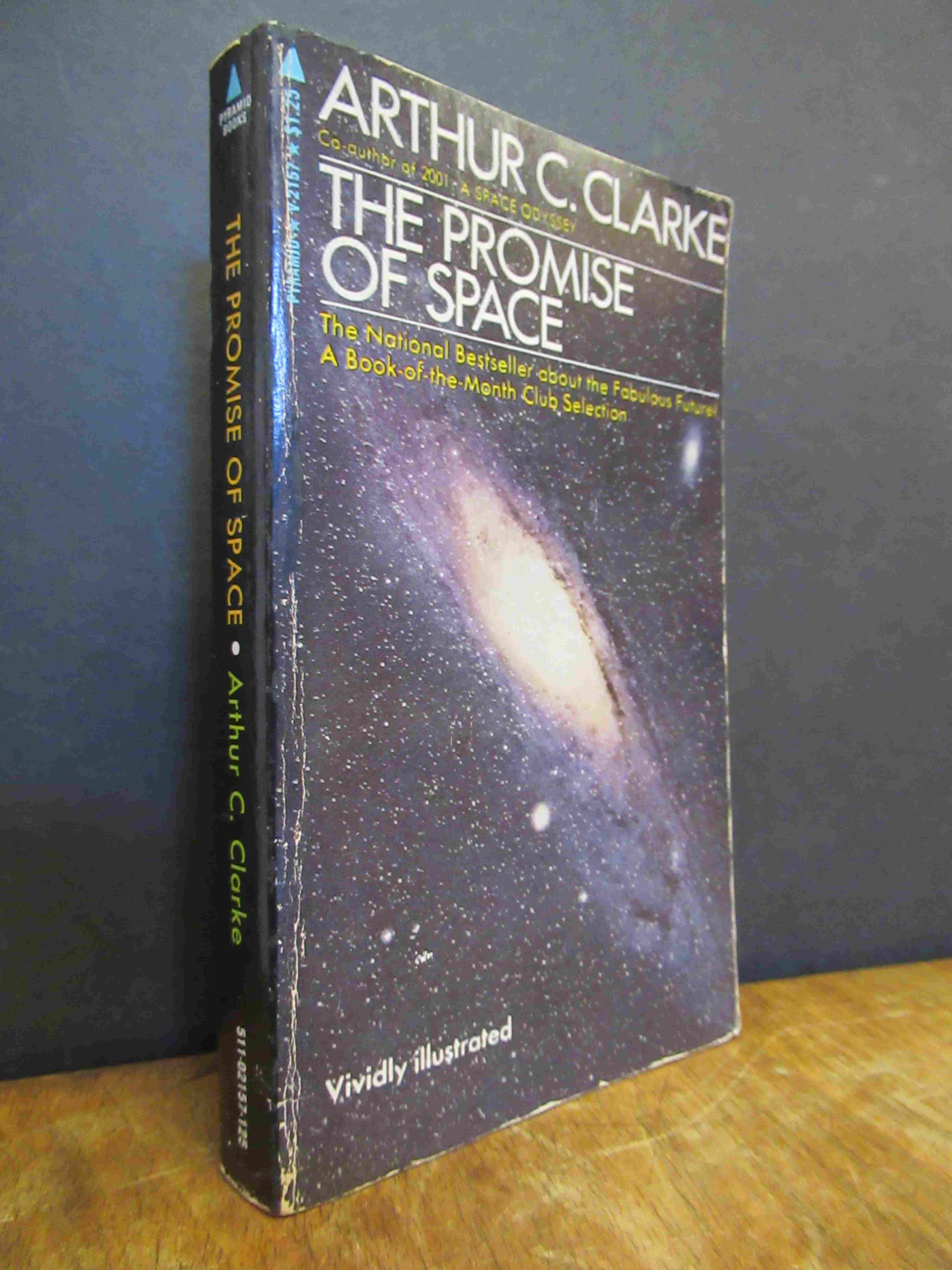 Clarke, The Promise of Space, Clarke, The Promise of Space,