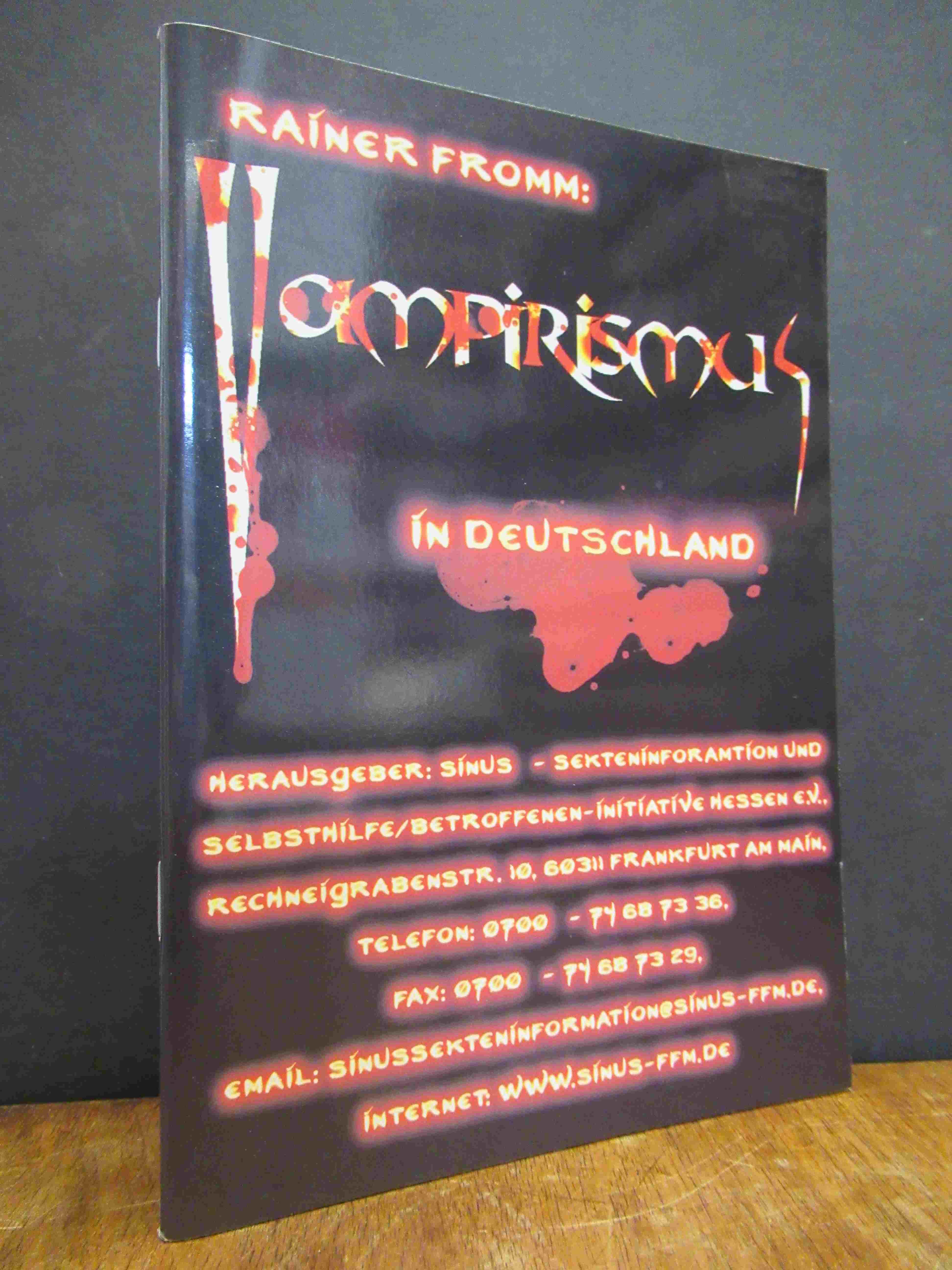 Fromm, Vampirismus in Deutschland – Ein Gutachten, Fromm, Vampirismus in Deutschland – Ein Gutachten,