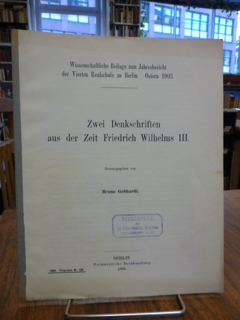 Gebhardt, Zwei Denkschriften aus der Zeit Friedrich Wilhelms III.,