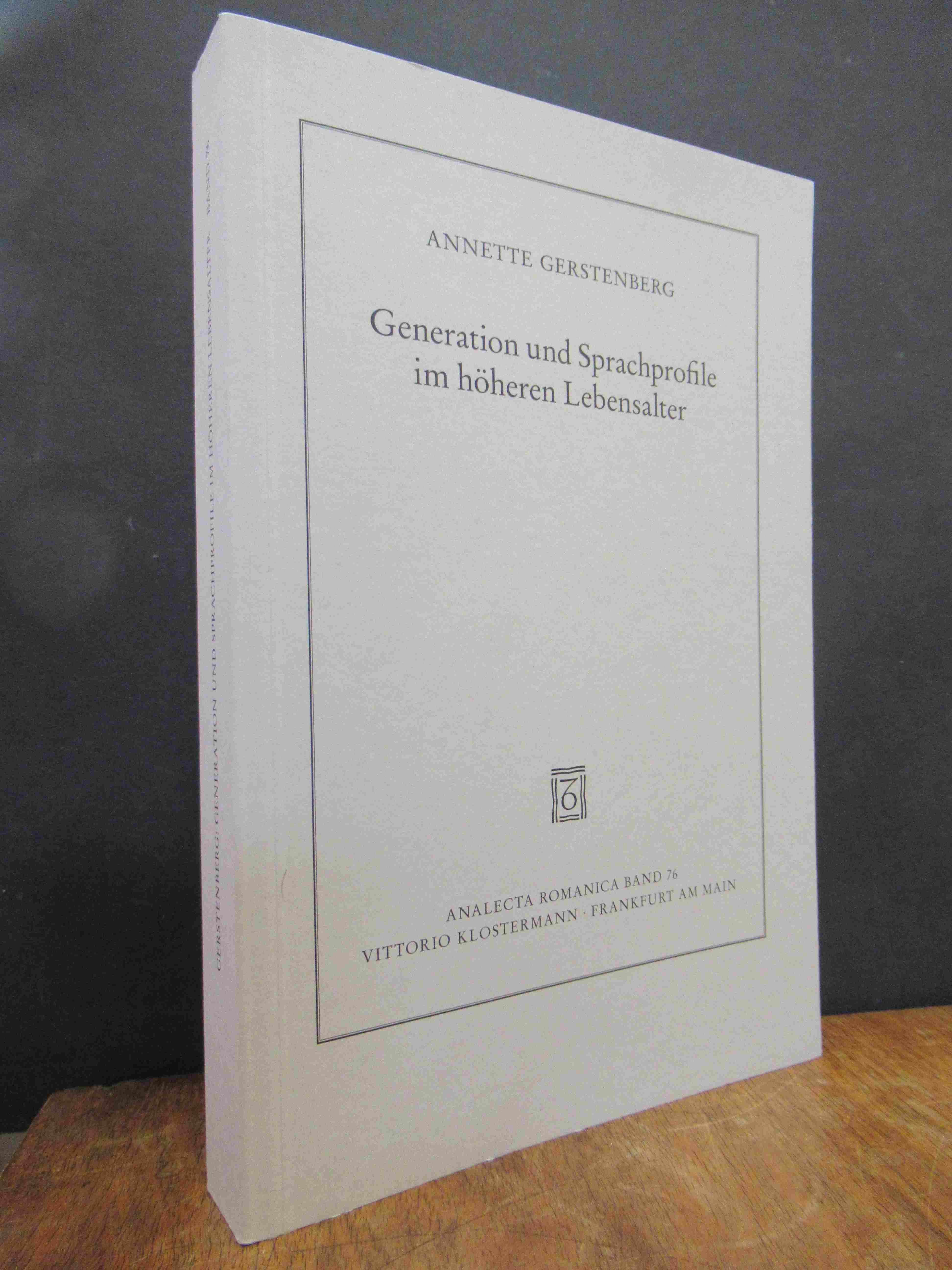Gerstenberg, Generation und Sprachprofile im höheren Lebensalter – Untersuchunge Gerstenberg, Generation und Sprachprofile im höheren Lebensalter – Untersuchunge