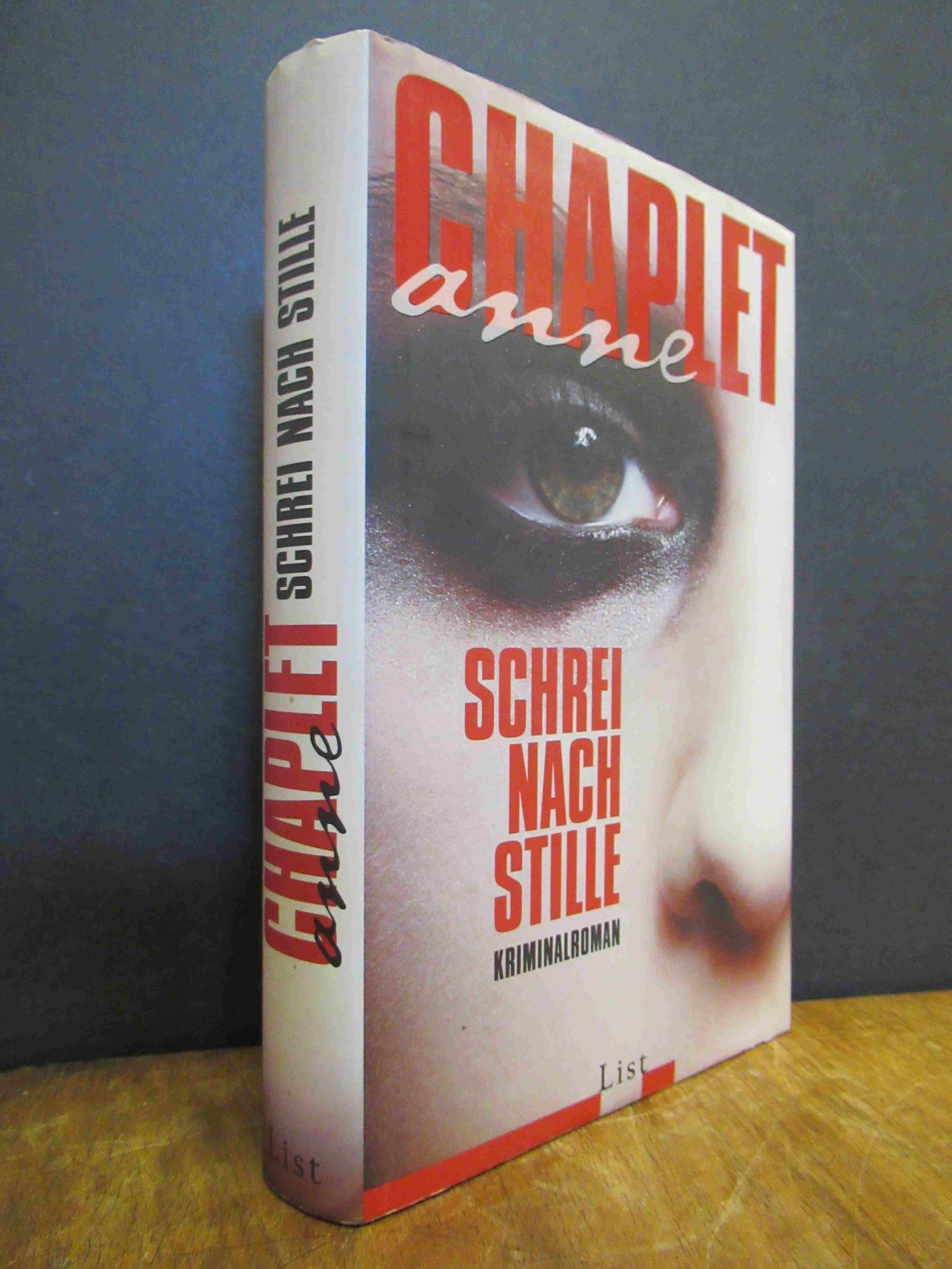 Chaplet, Schrei nach Stille – Kriminalroman, (signiert), Chaplet, Schrei nach Stille – Kriminalroman, (signiert),