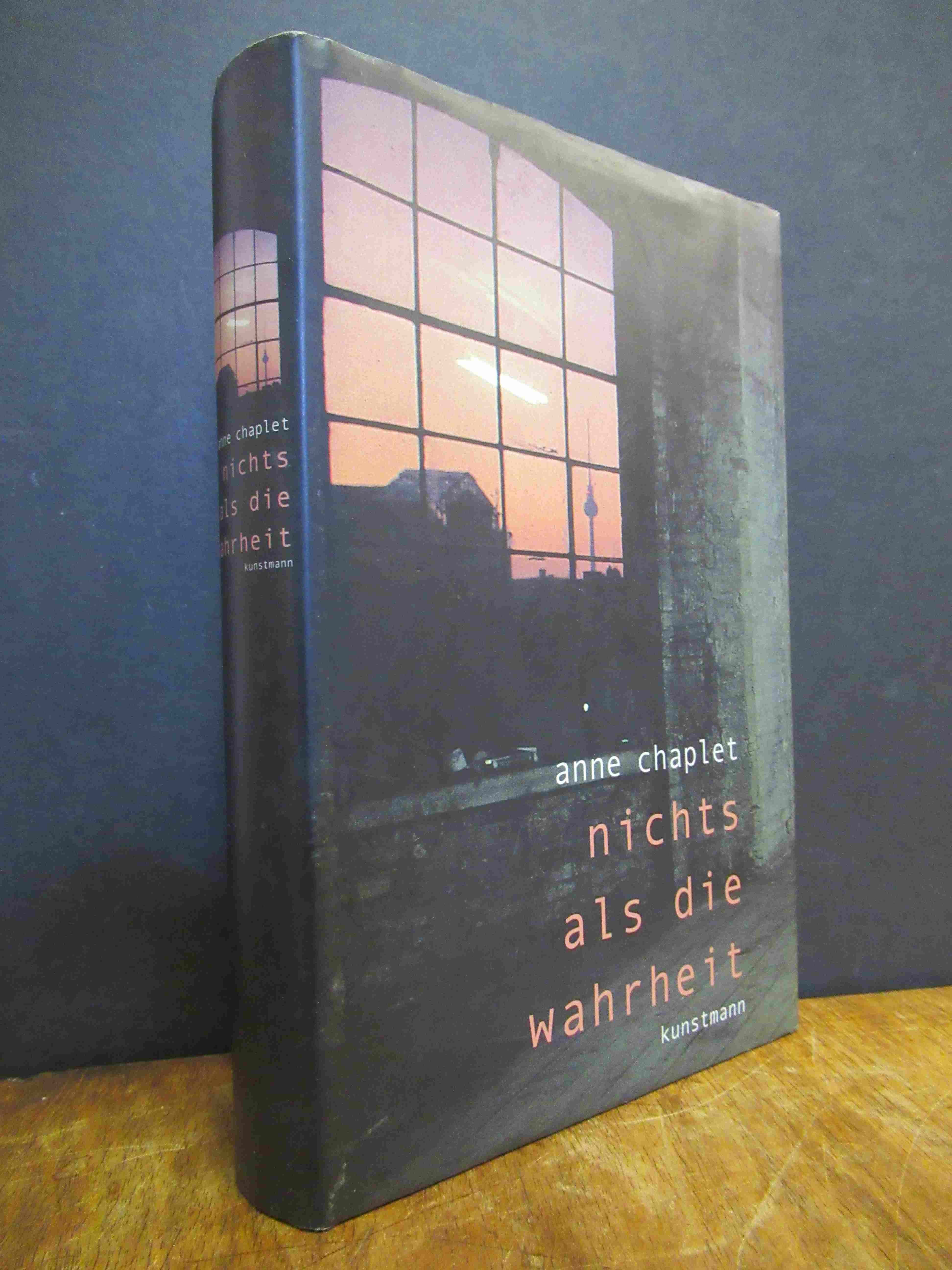 Chaplet, Nichts als die Wahrheit – [Kriminal] Roman, (signiert),
