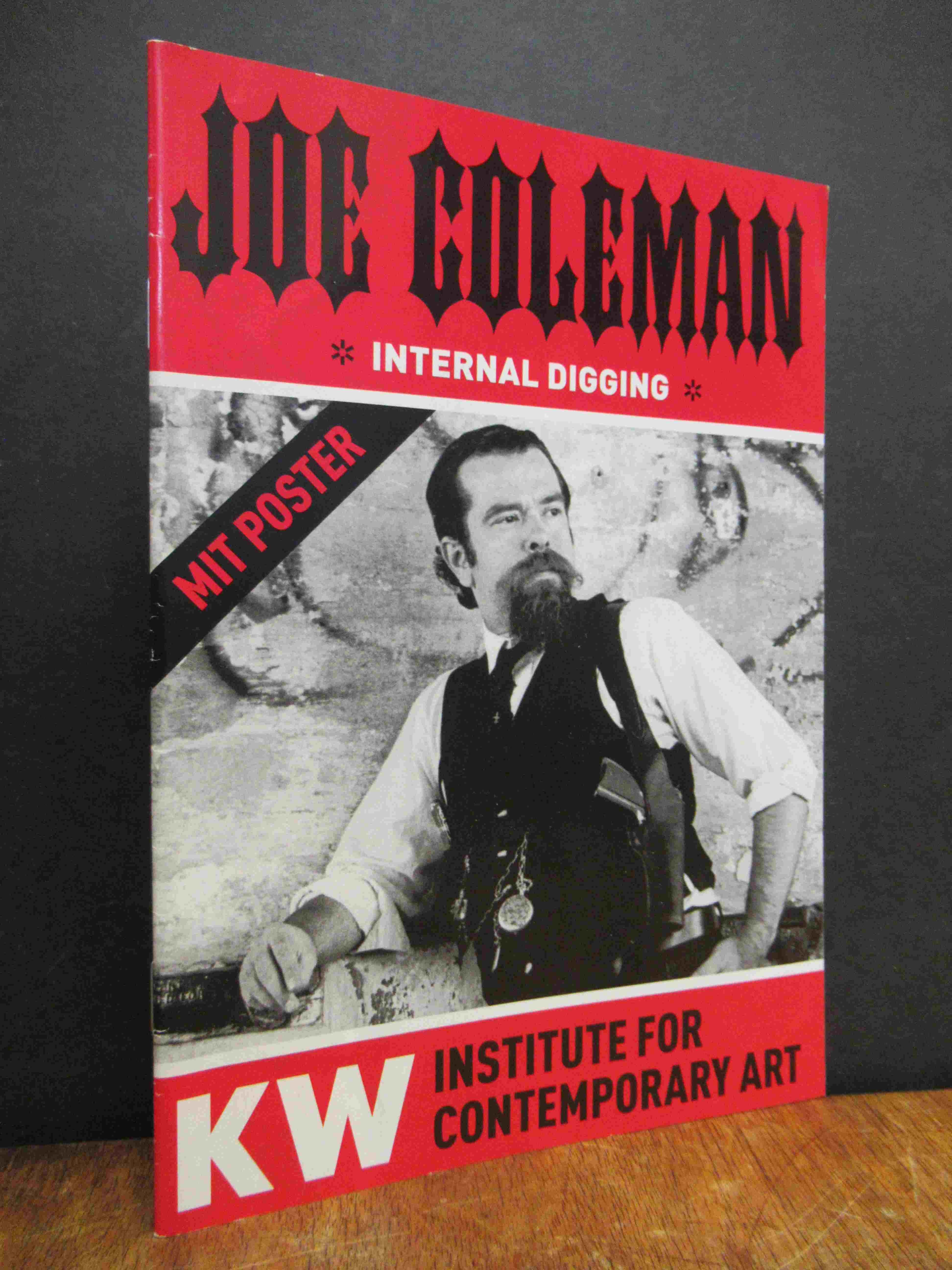 Coleman, Joe Coleman – internal digging, Coleman, Joe Coleman – internal digging,