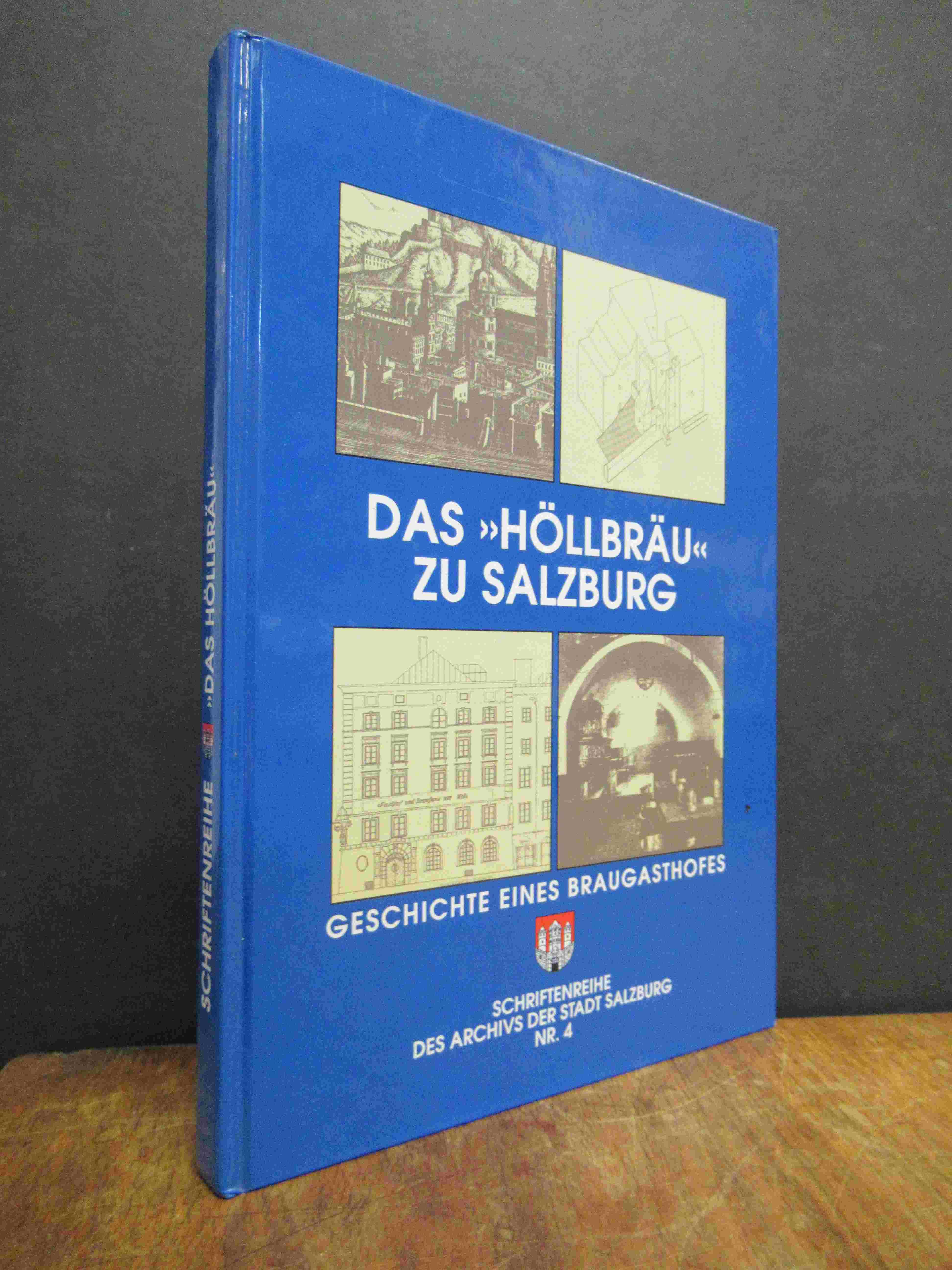 Marx, Das „Höllbräu“ zu Salzburg – Geschichte eines Braugasthofes, Marx, Das „Höllbräu“ zu Salzburg – Geschichte eines Braugasthofes,