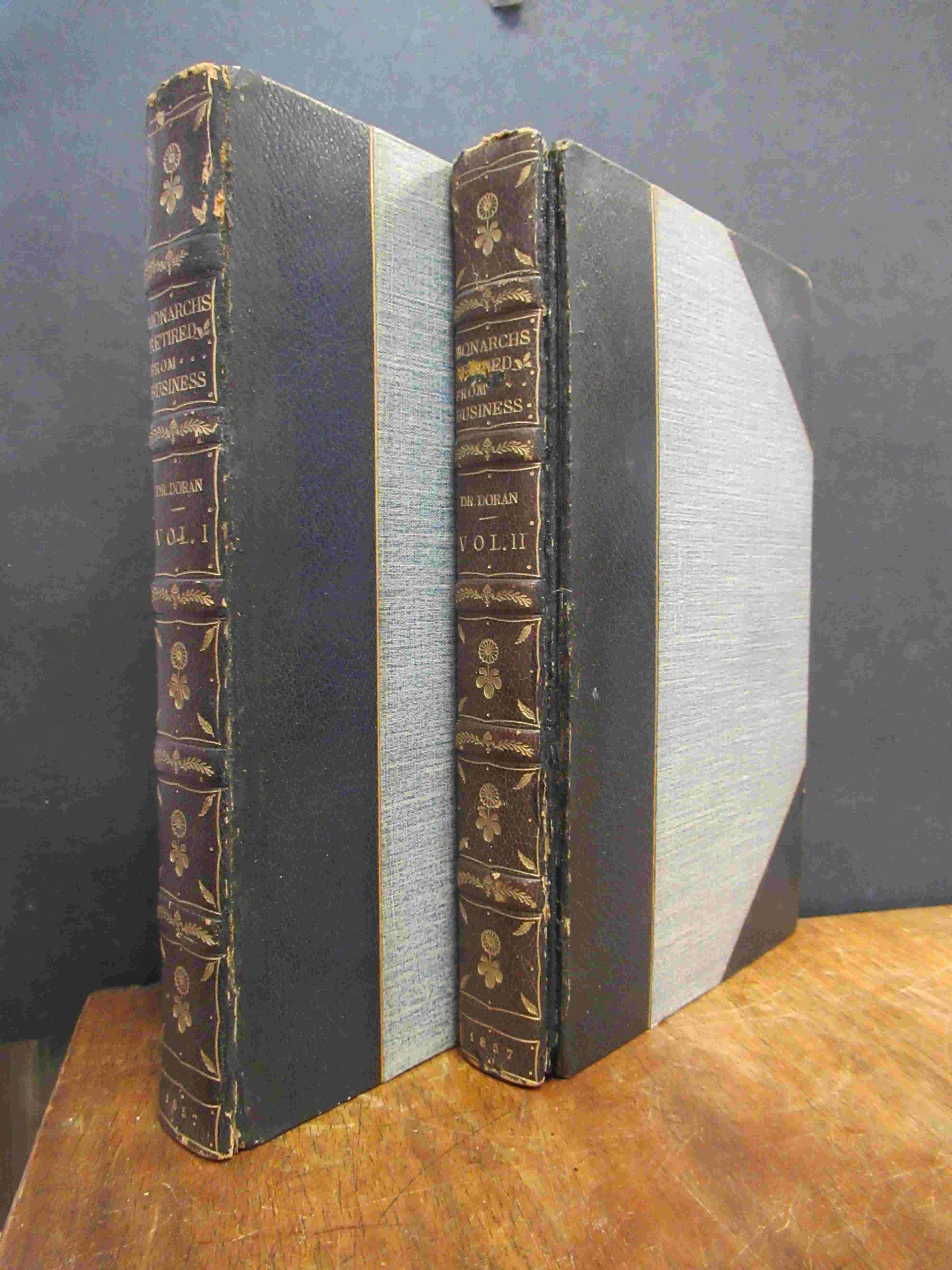 Doran, Monarchs Retired from Business – In Two Volumes, 2 Bände (= alles), Doran, Monarchs Retired from Business – In Two Volumes, 2 Bände (= alles),