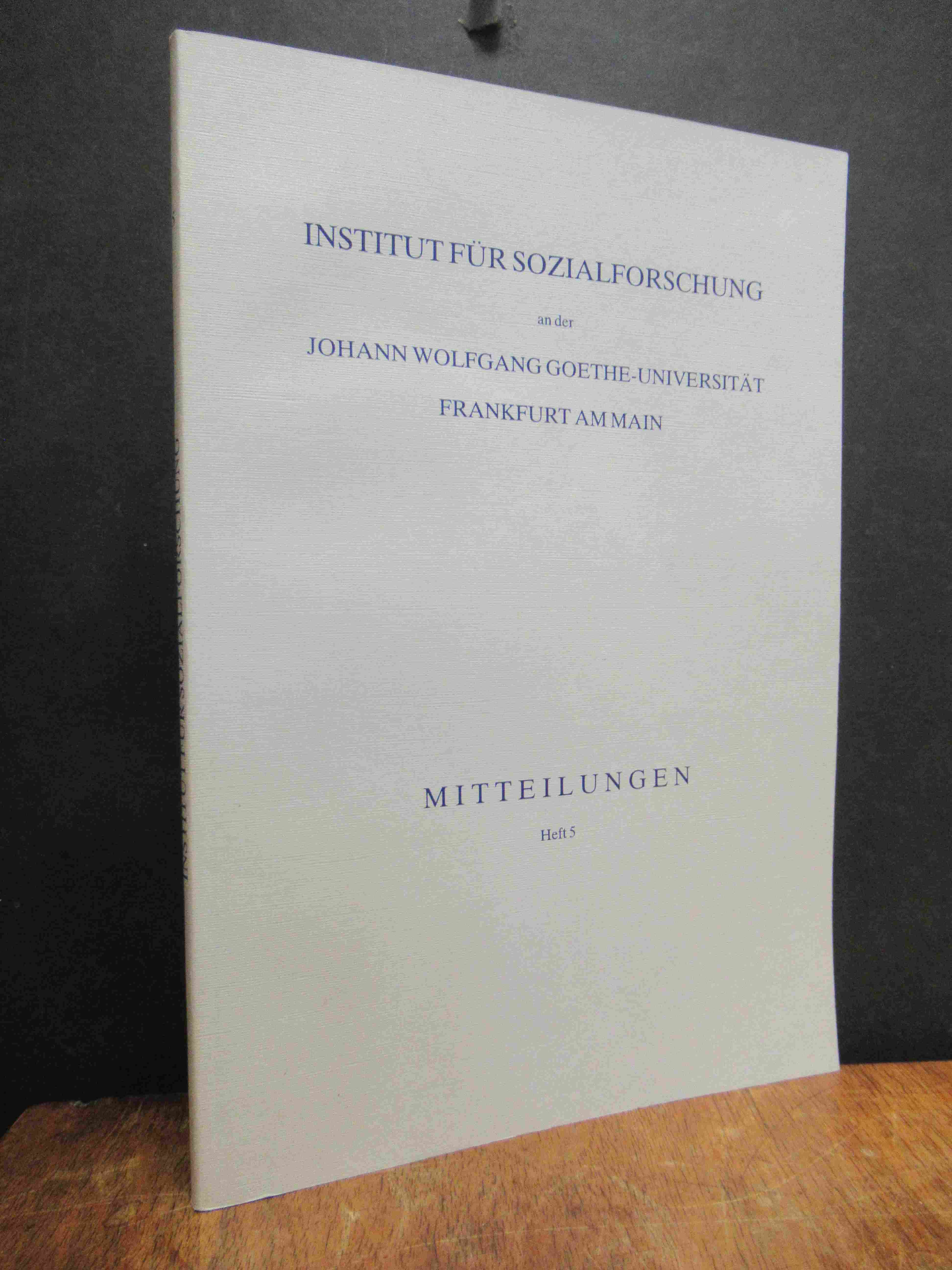 Institut für Sozialforschung (Hrsg.), Mitteilungen, Heft 5, 1995,