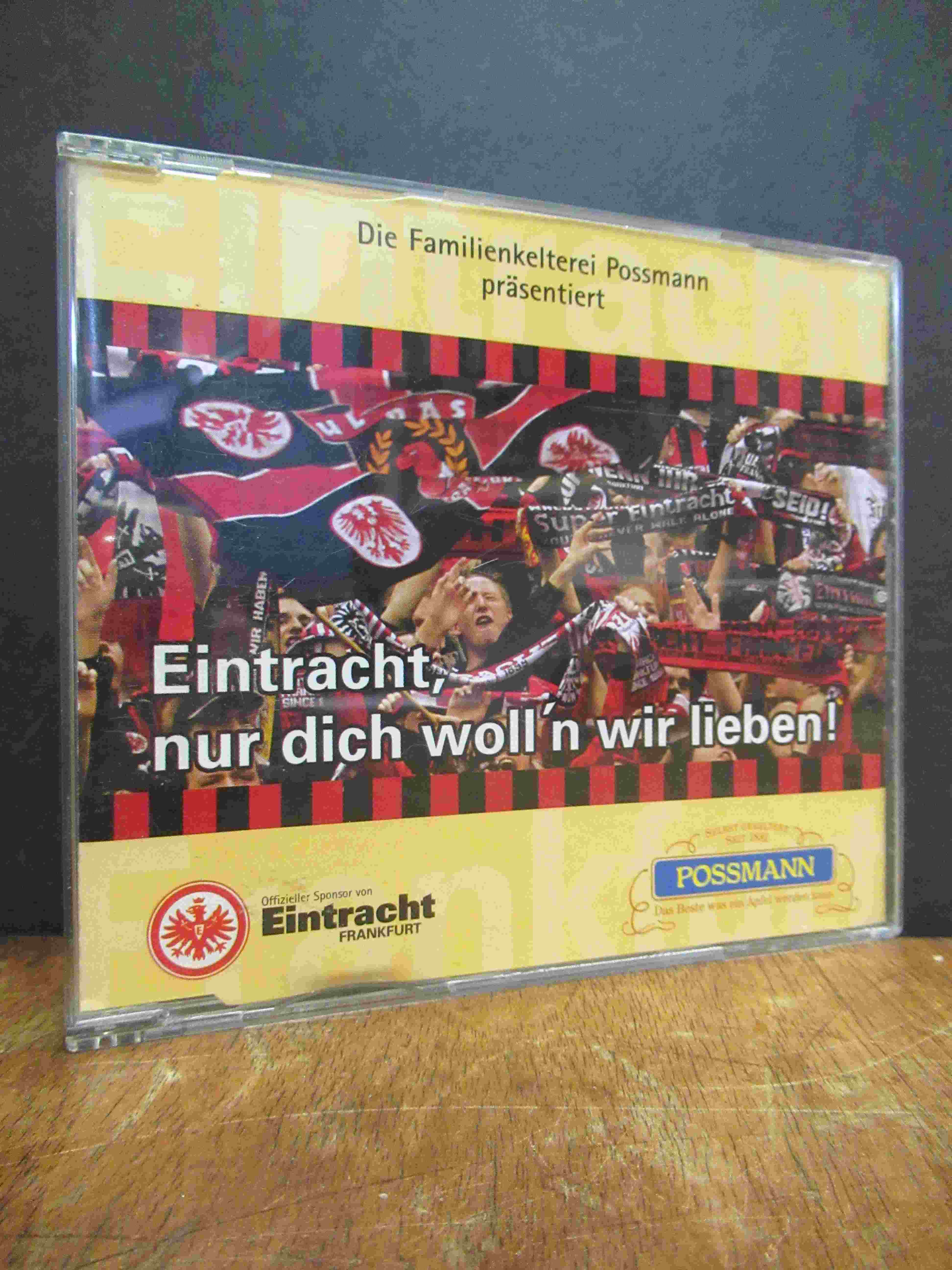 Poschmann, Eintracht, nur dich woll’n wir lieben!, Musik CD, Poschmann, Eintracht, nur dich woll’n wir lieben!, Musik CD,