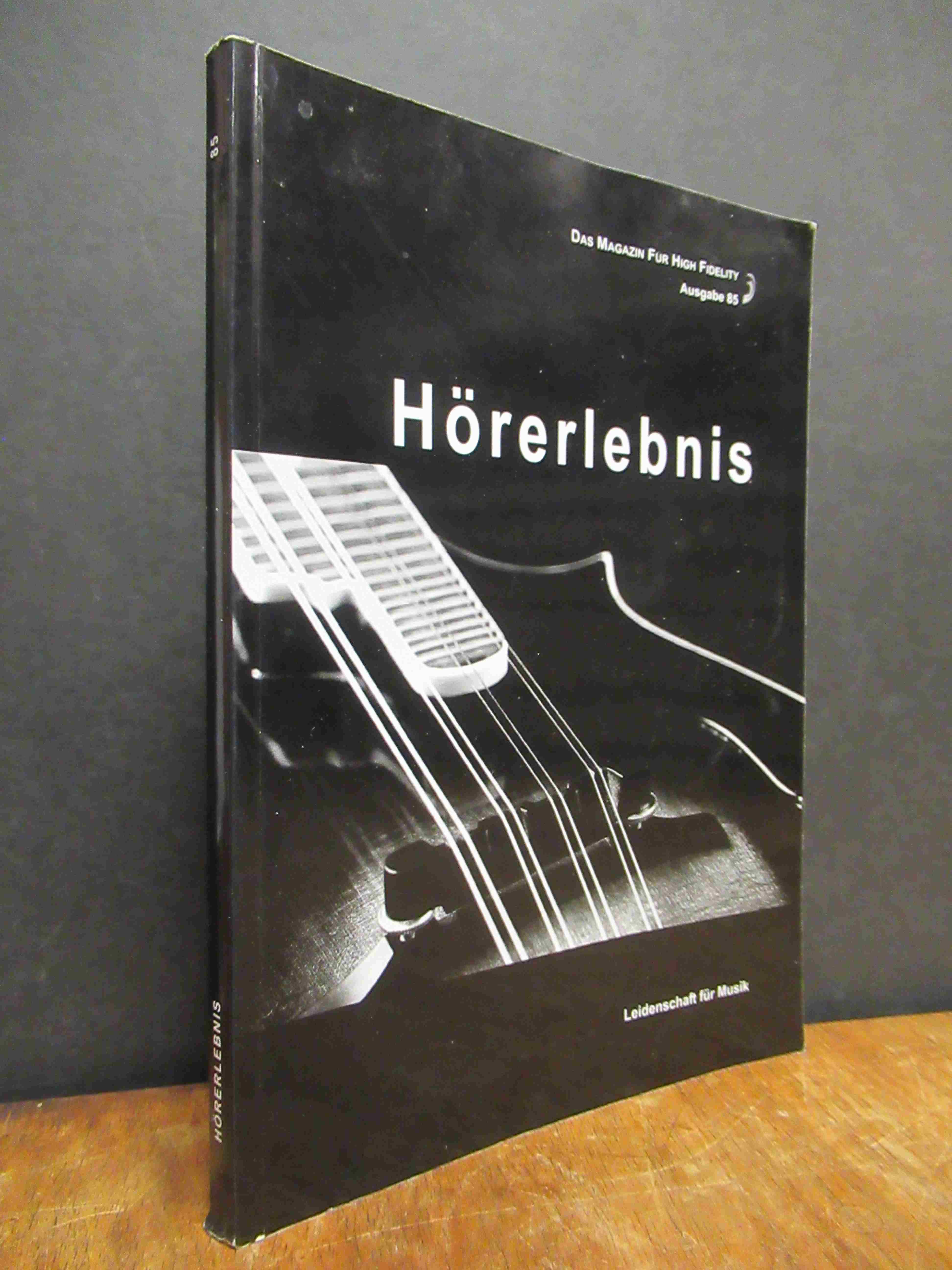 Hörerlebnis – Das Magazin für High Fidelity – Leidenschaft für Musik, Ausgabe [ Hörerlebnis – Das Magazin für High Fidelity – Leidenschaft für Musik, Ausgabe [