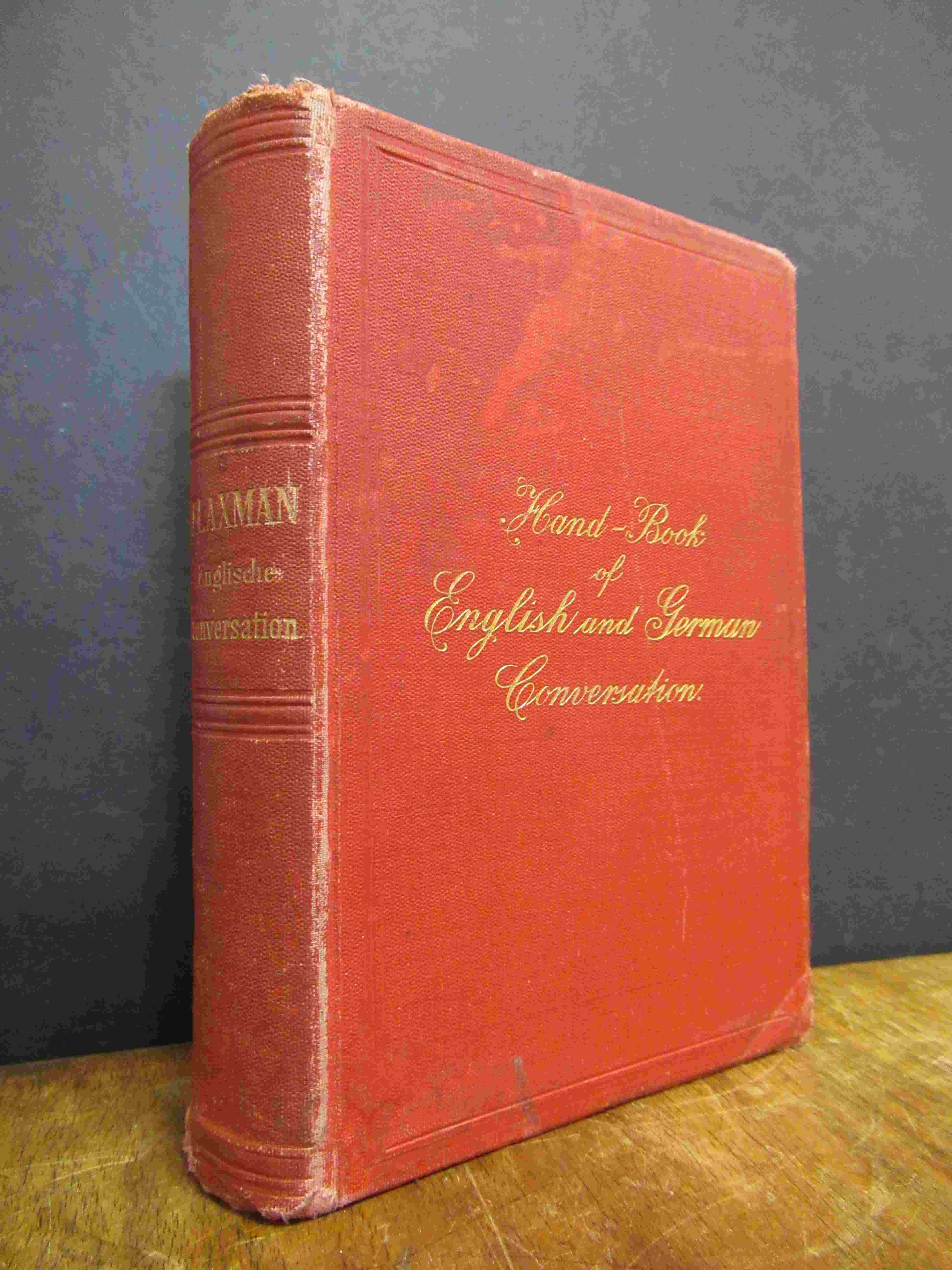 Flaxman, Handbuch der englischen Konversationssprache für Deutsche und Engländer Flaxman, Handbuch der englischen Konversationssprache für Deutsche und Engländer