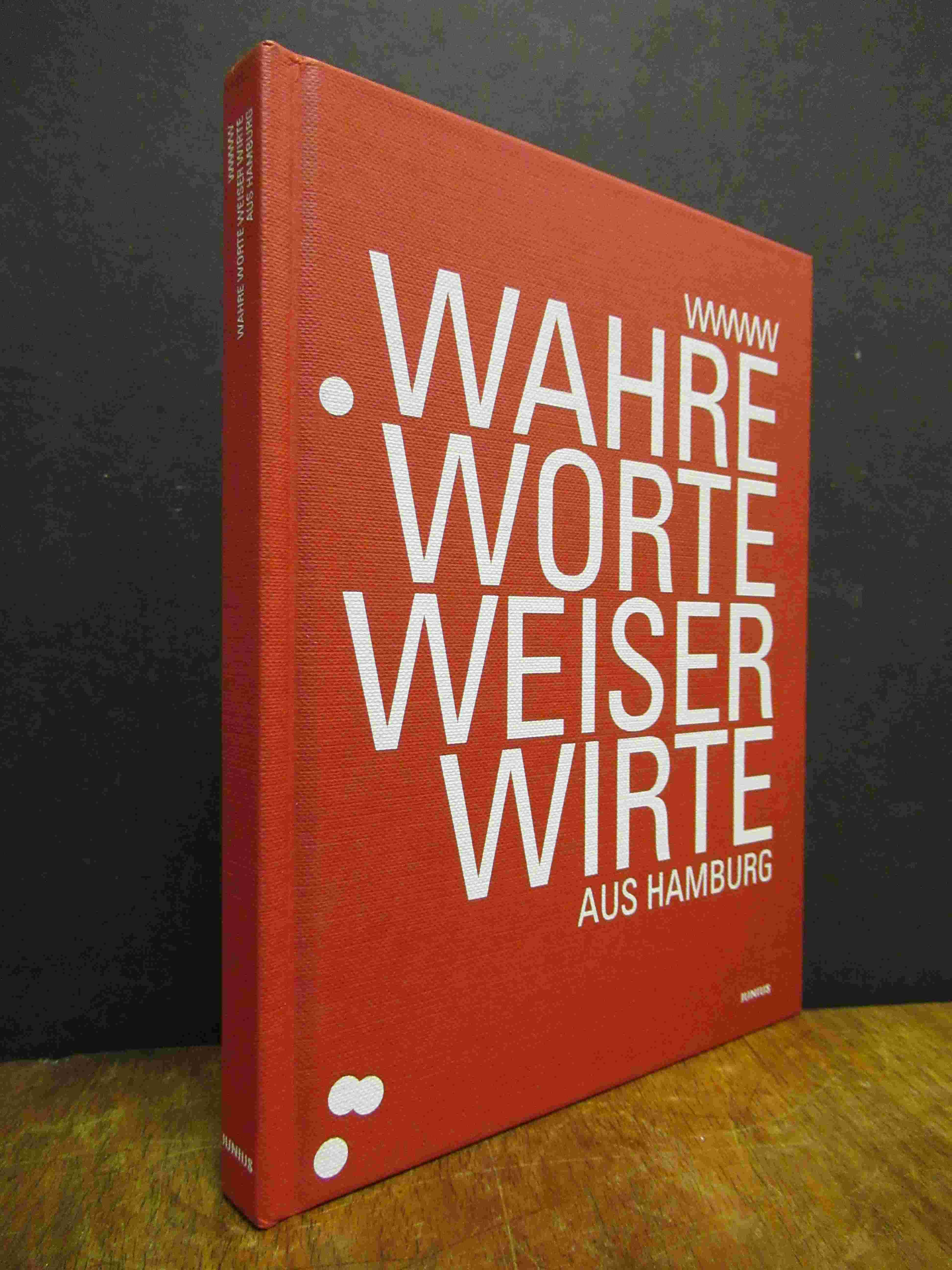 wwww – Wahre Worte weiser Wirte – Eine Hommage an Helden der Nacht [21 weise Wir wwww – Wahre Worte weiser Wirte – Eine Hommage an Helden der Nacht [21 weise Wir