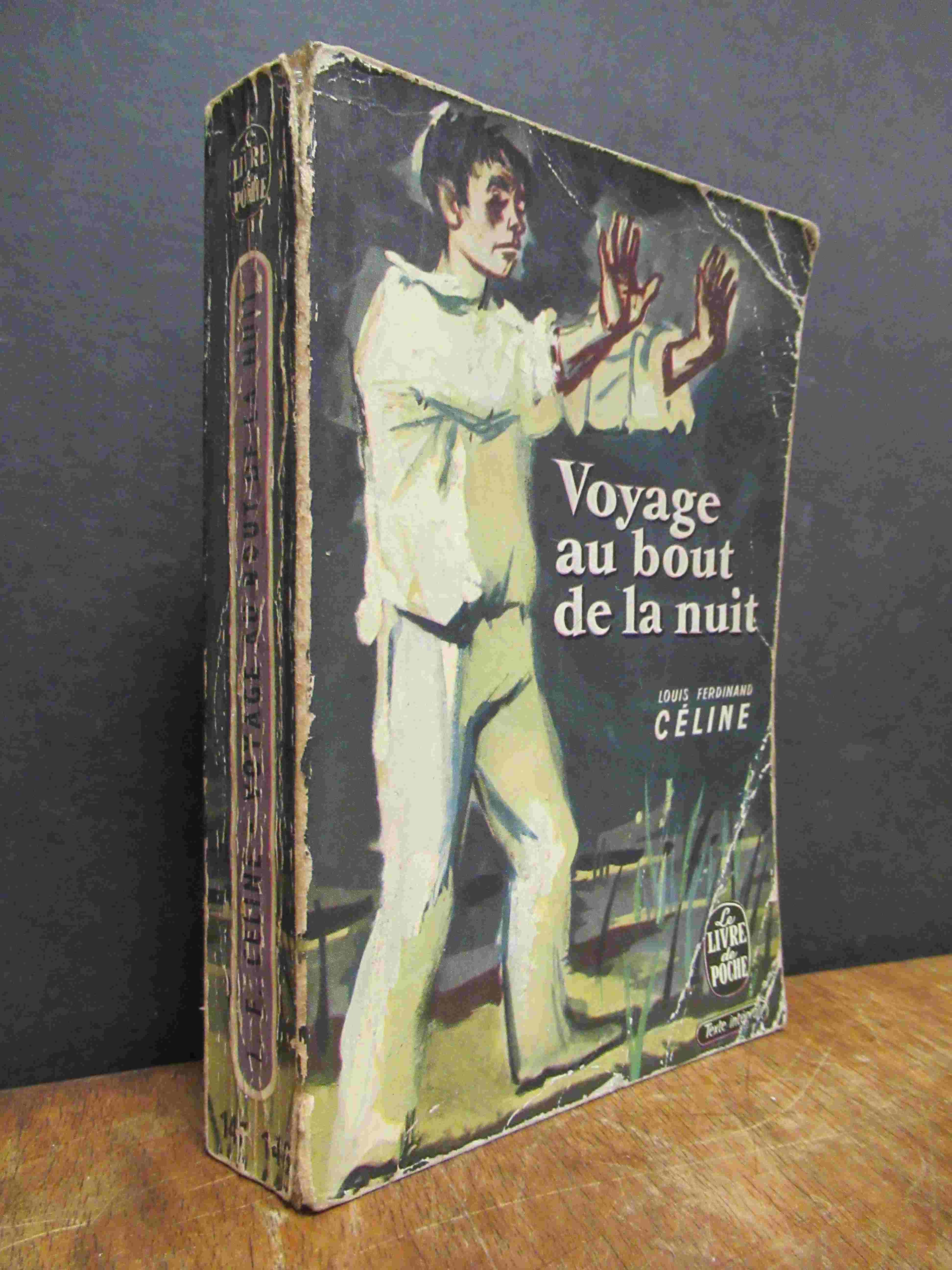 Céline, Voyage au bout de la nuit, Céline, Voyage au bout de la nuit,