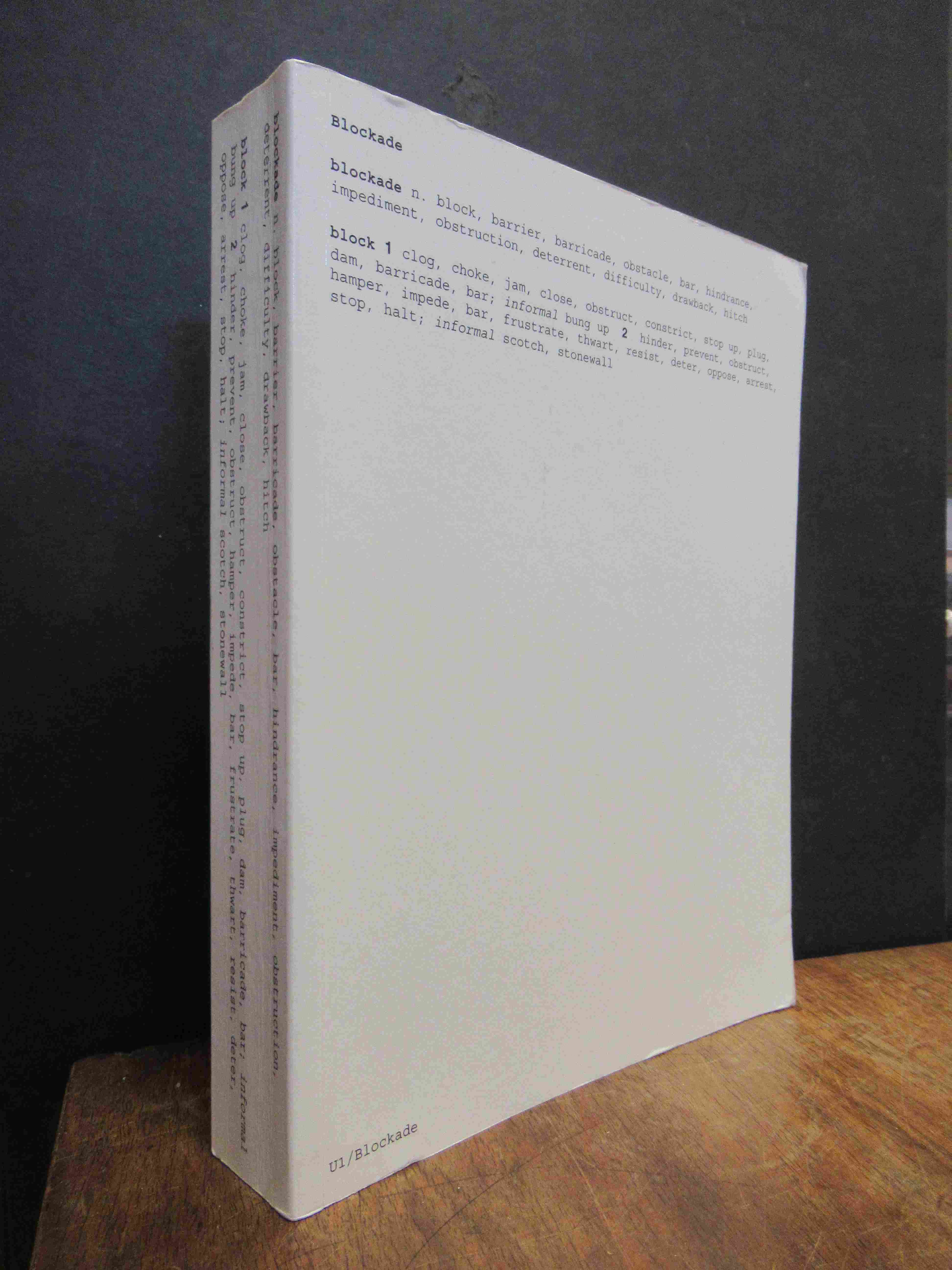 Blockade – block 1 Blockade – block 1