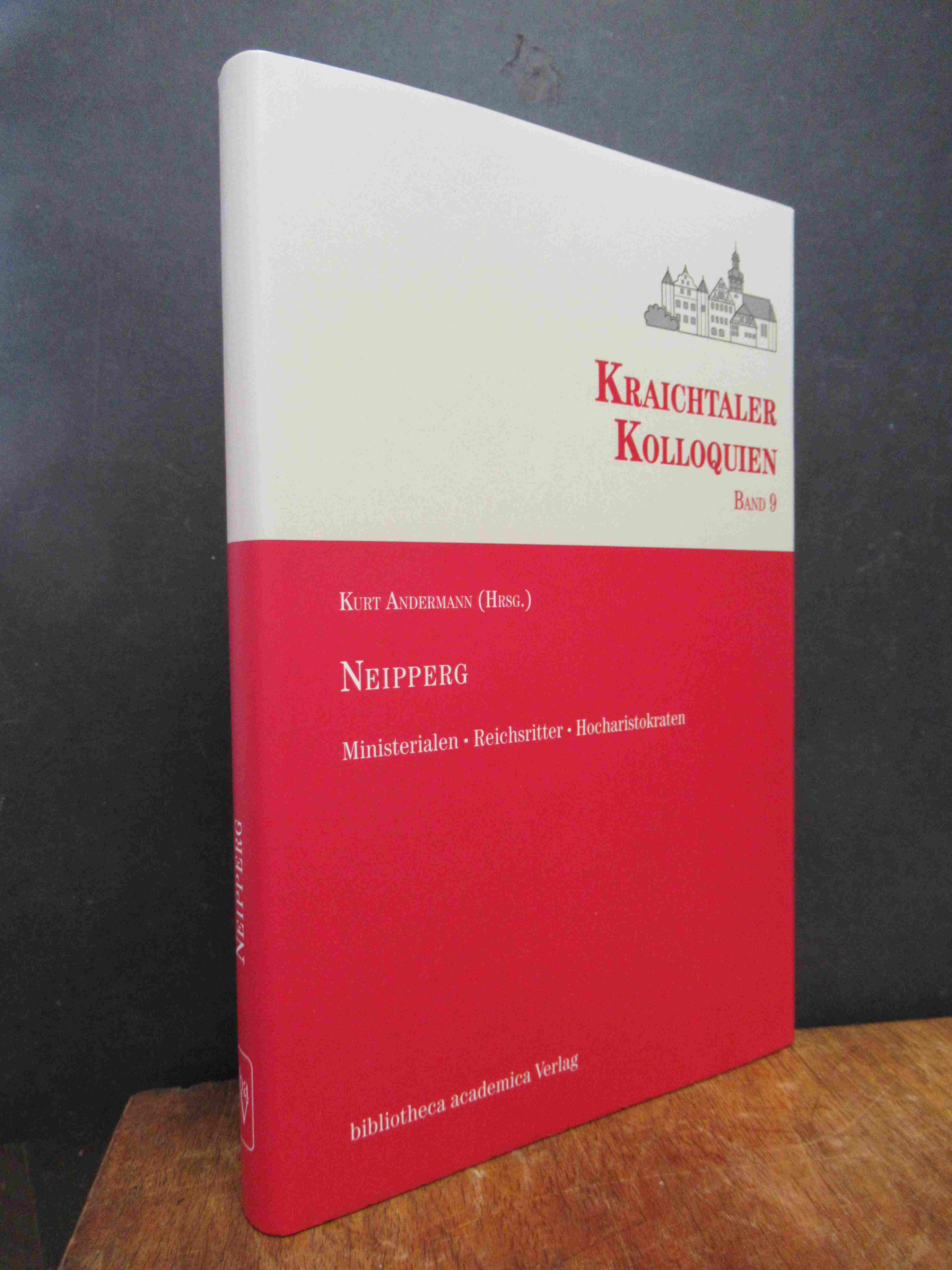 Andermann, Neipperg : Ministerialen – Reichsritter – Hocharistokraten,