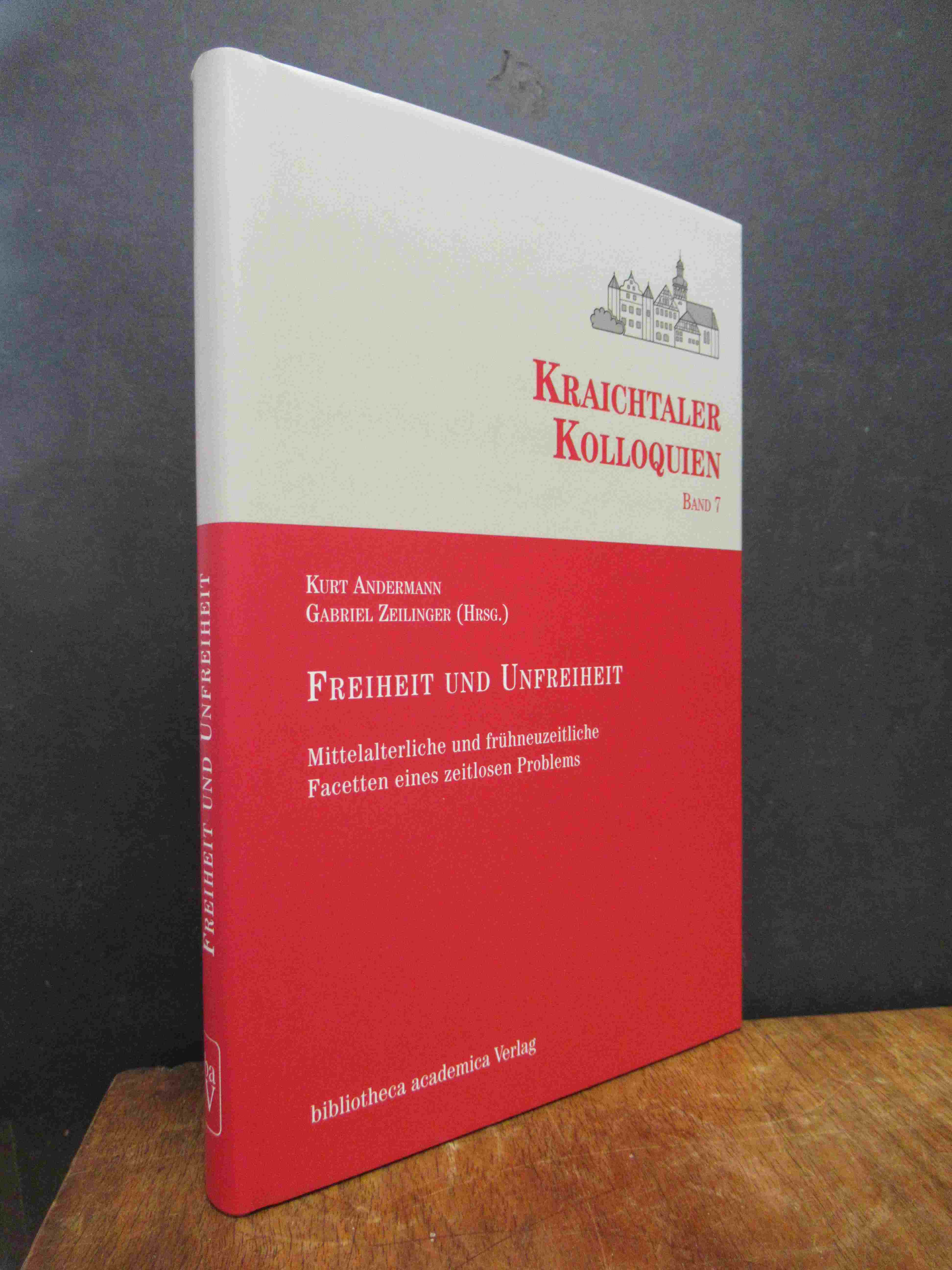 Andermann, Freiheit und Unfreiheit – Mittelalterliche und frühneuzeitliche Facet Andermann, Freiheit und Unfreiheit – Mittelalterliche und frühneuzeitliche Facet