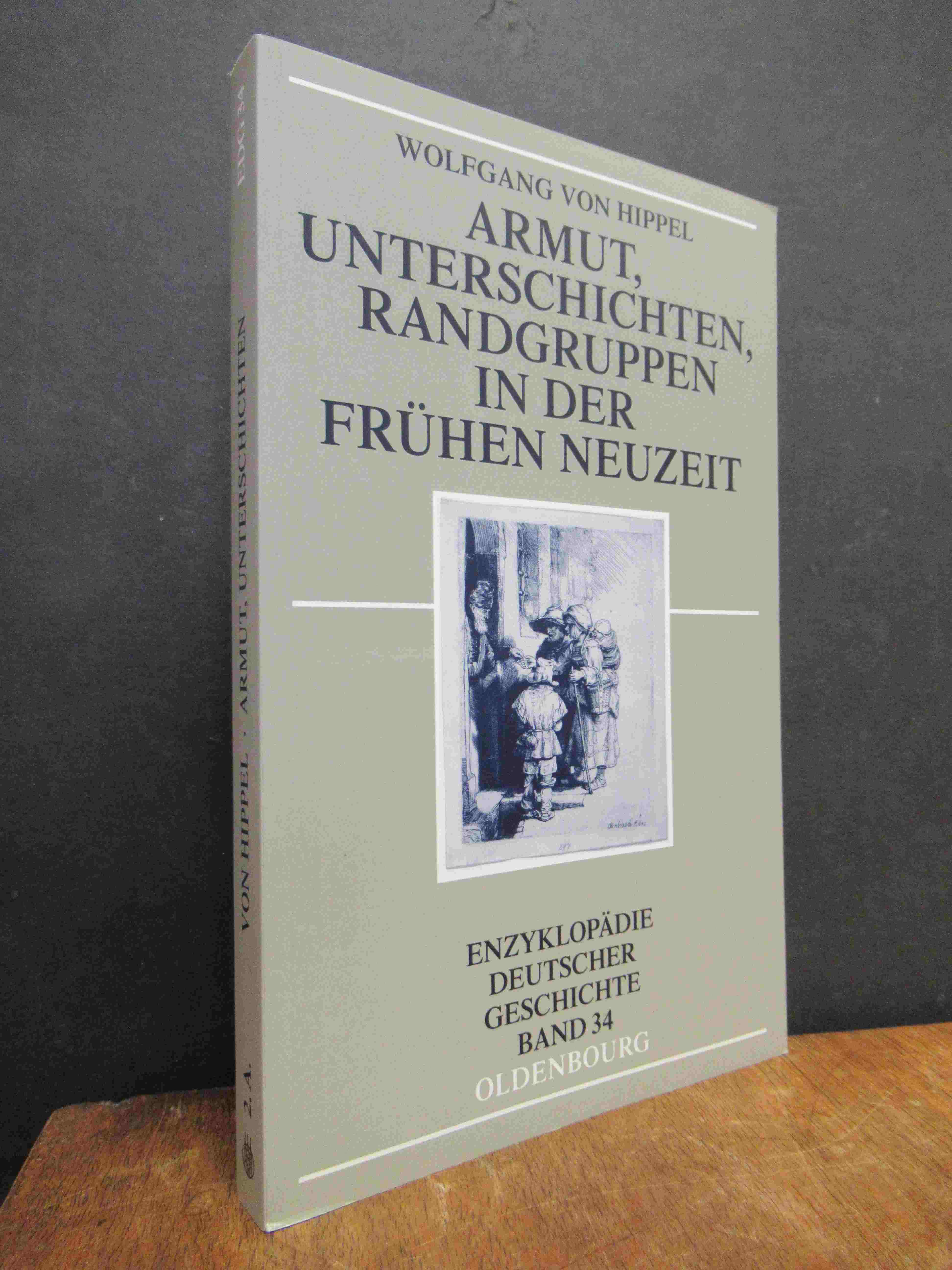 Hippel, Armut, Unterschichten, Randgruppen in der Frühen Neuzeit, Hippel, Armut, Unterschichten, Randgruppen in der Frühen Neuzeit,