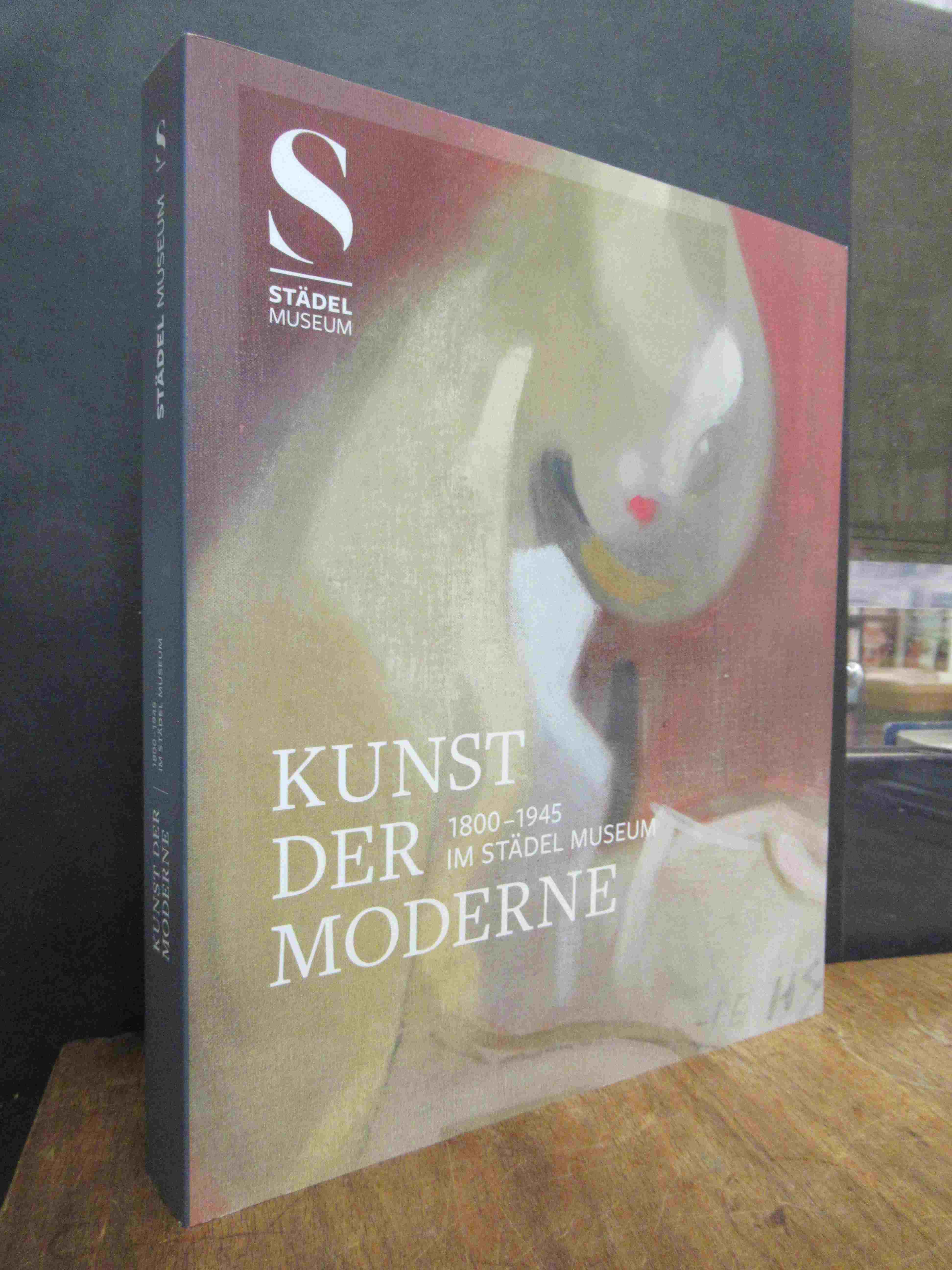 Krämer, Kunst der Moderne 1800-1945 im Städel Museum, Krämer, Kunst der Moderne 1800-1945 im Städel Museum,