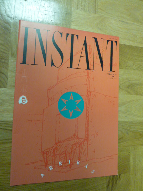 Zeitschrift, Instant, Nr. 44, Schwerpunkt Alfredo Arribas, hrsg. von Franz Aumül Zeitschrift, Instant, Nr. 44, Schwerpunkt Alfredo Arribas, hrsg. von Franz Aumül