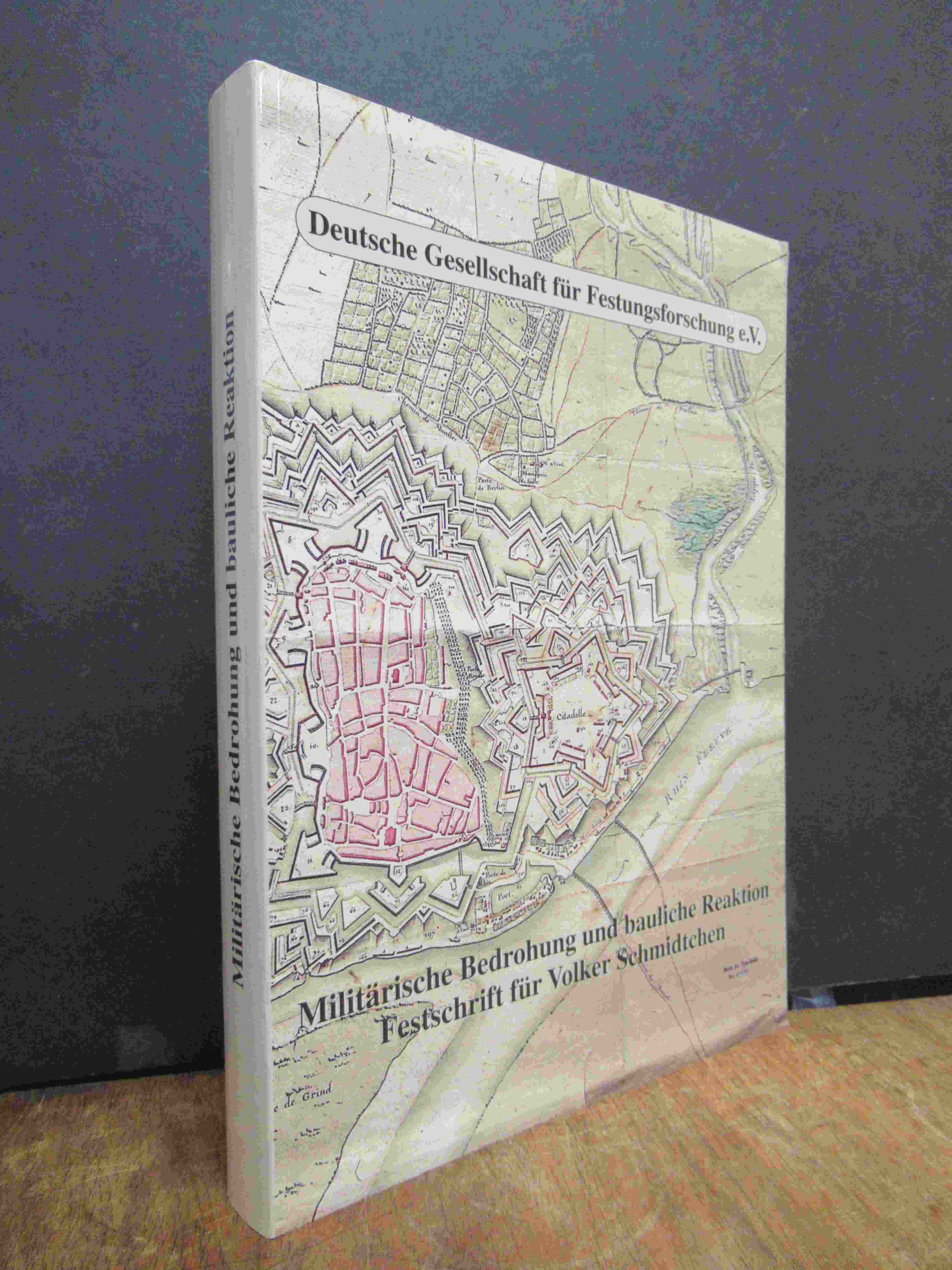 Brohl, Militärische Bedrohung und bauliche Reaktion – Festschrift für Volker Sch Brohl, Militärische Bedrohung und bauliche Reaktion – Festschrift für Volker Sch