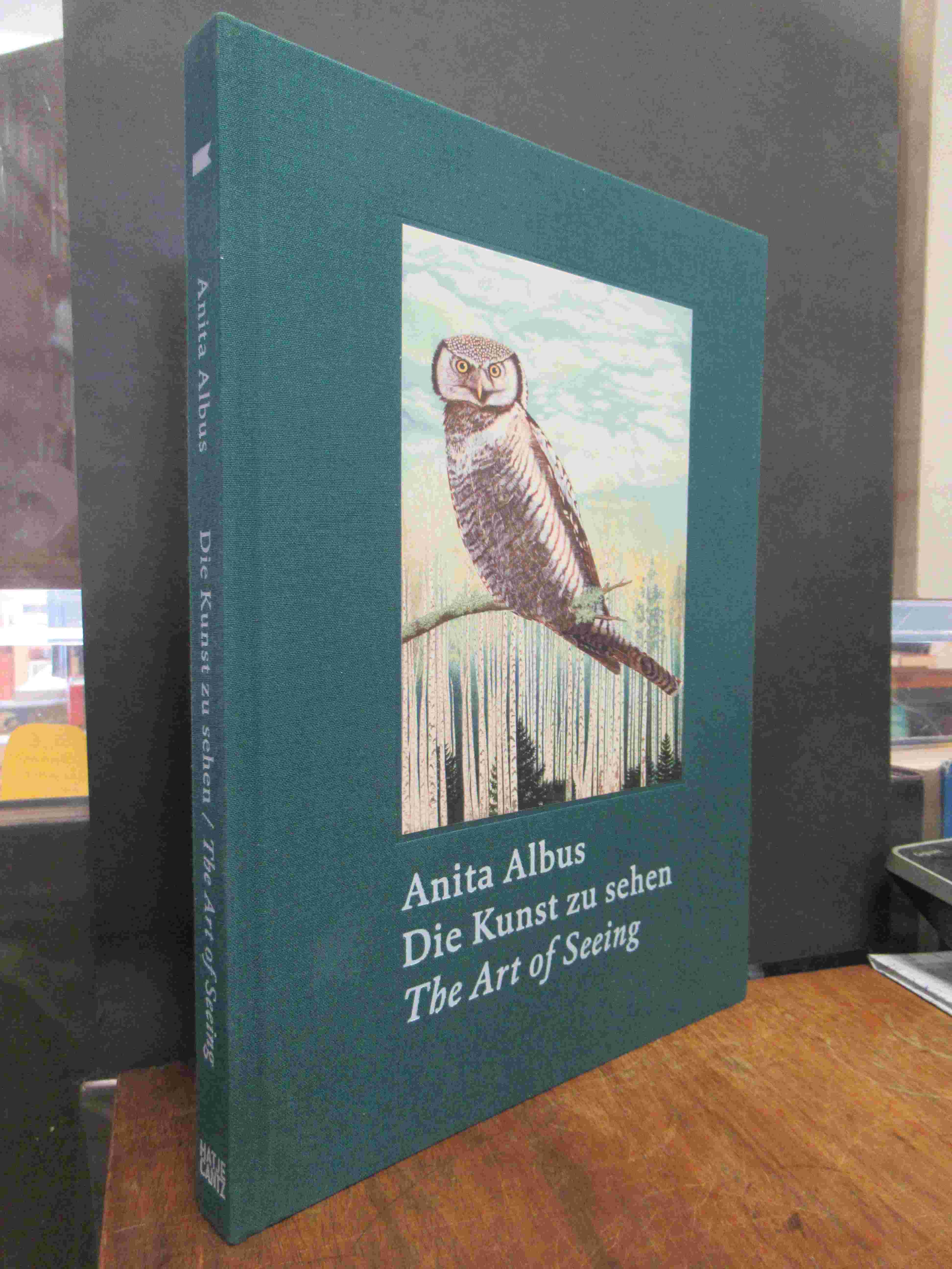 Albus, Anita Albus – Die Kunst zu sehen = Anita Albus – The Art of Seeing, Albus, Anita Albus – Die Kunst zu sehen = Anita Albus – The Art of Seeing,