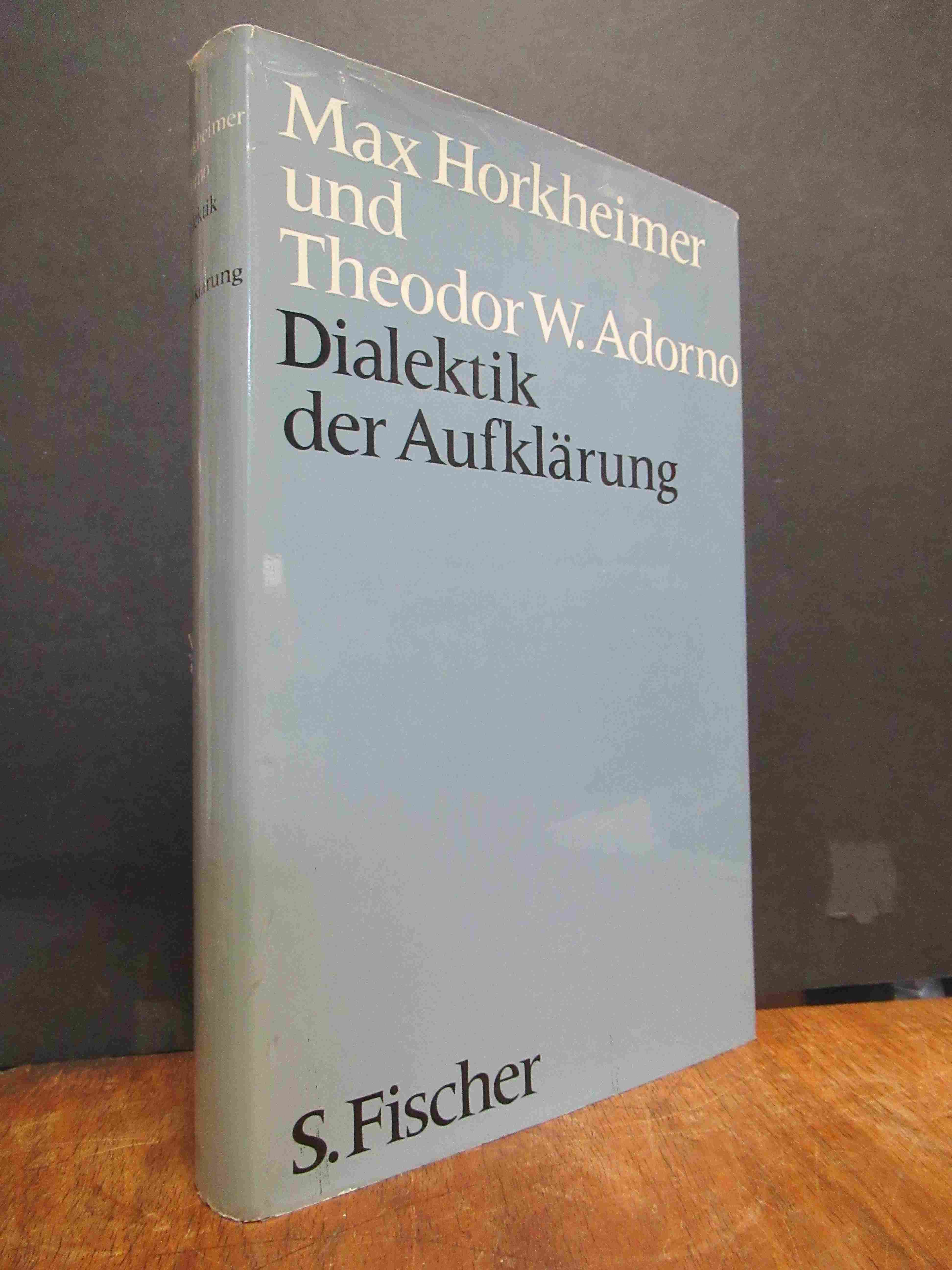 Horkheimer, Dialektik der Aufklärung – Philosophische Fragmente, Horkheimer, Dialektik der Aufklärung – Philosophische Fragmente,