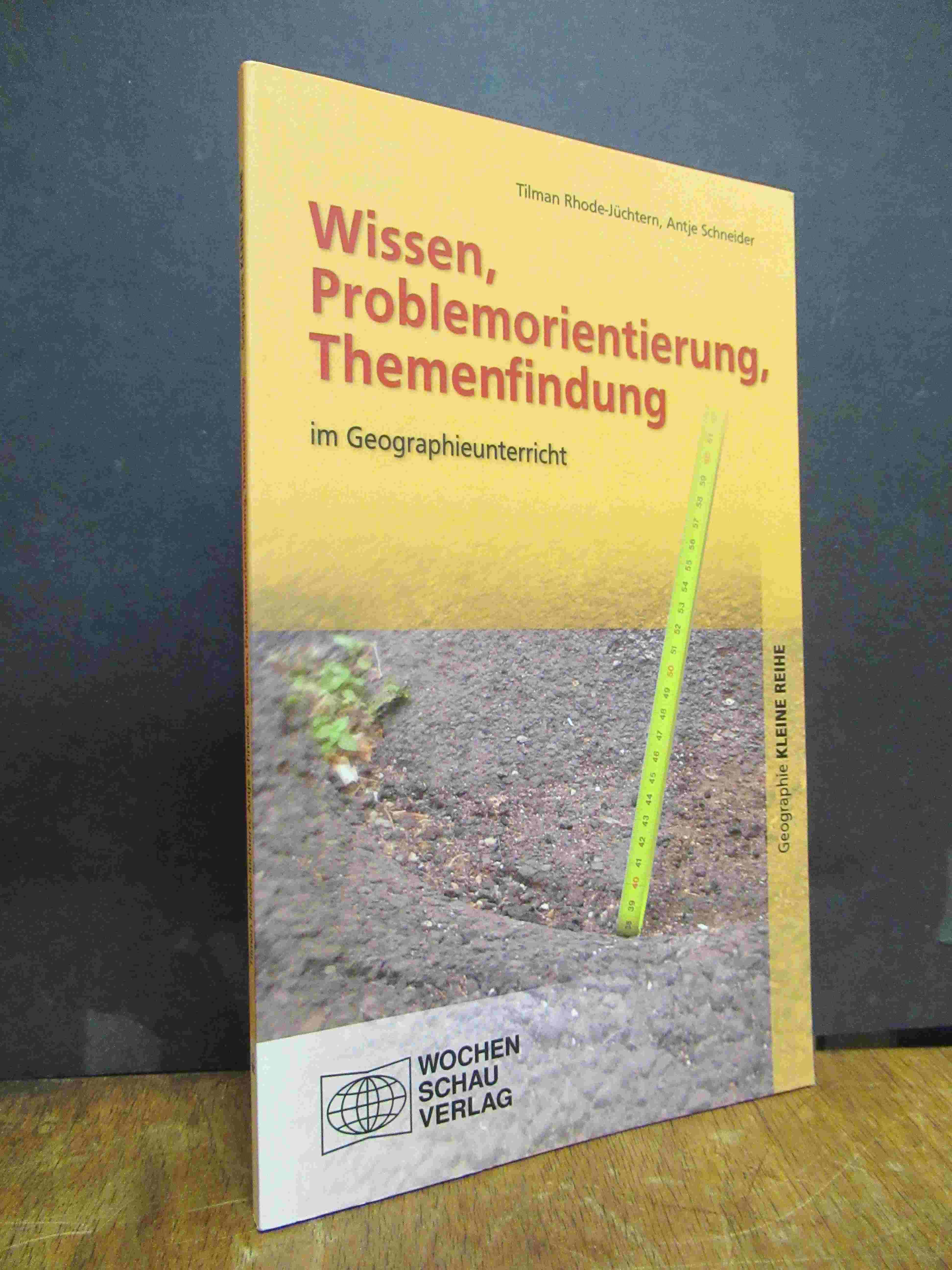 Rhode-Jüchtern, Wissen, Problemorientierung, Themenfindung im Geographieunterric Rhode-Jüchtern, Wissen, Problemorientierung, Themenfindung im Geographieunterric