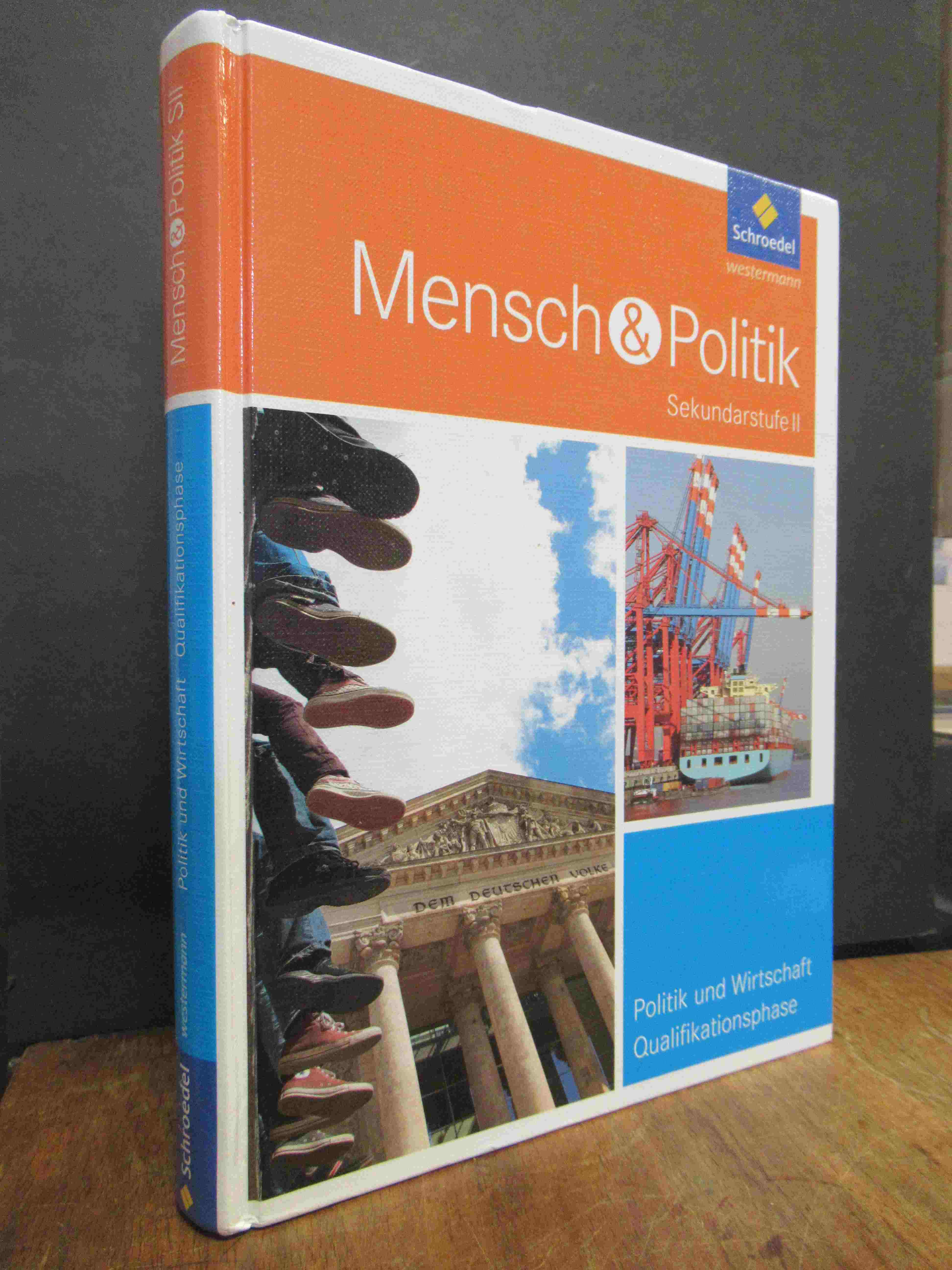 Füchter, Mensch & Politik – Politik und Wirtschaft Qualifikationsphase, [Schüler Füchter, Mensch & Politik – Politik und Wirtschaft Qualifikationsphase, [Schüler