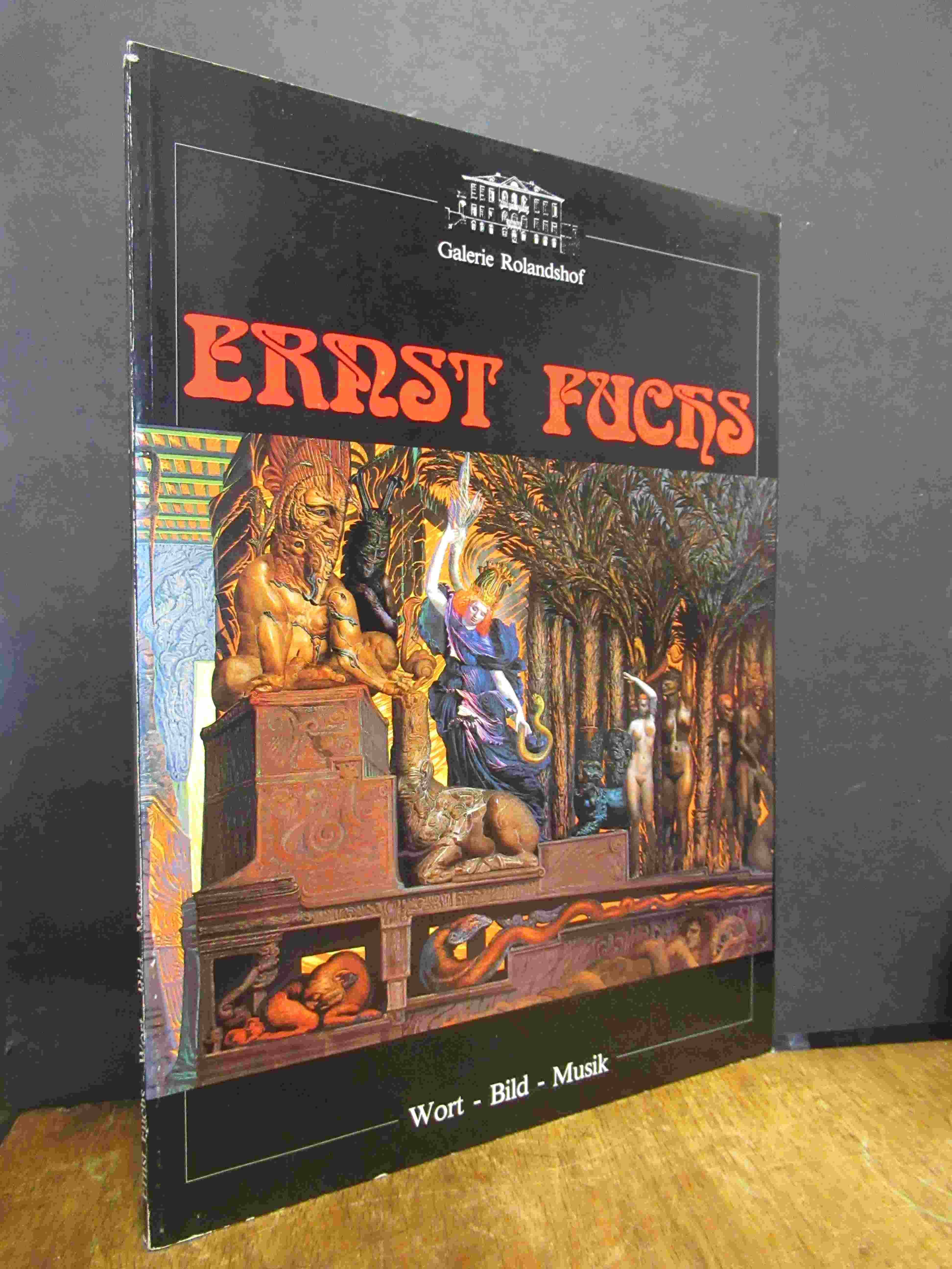 Fuchs, Ernst Fuchs – Wort-Bild-Musik, Fuchs, Ernst Fuchs – Wort-Bild-Musik,
