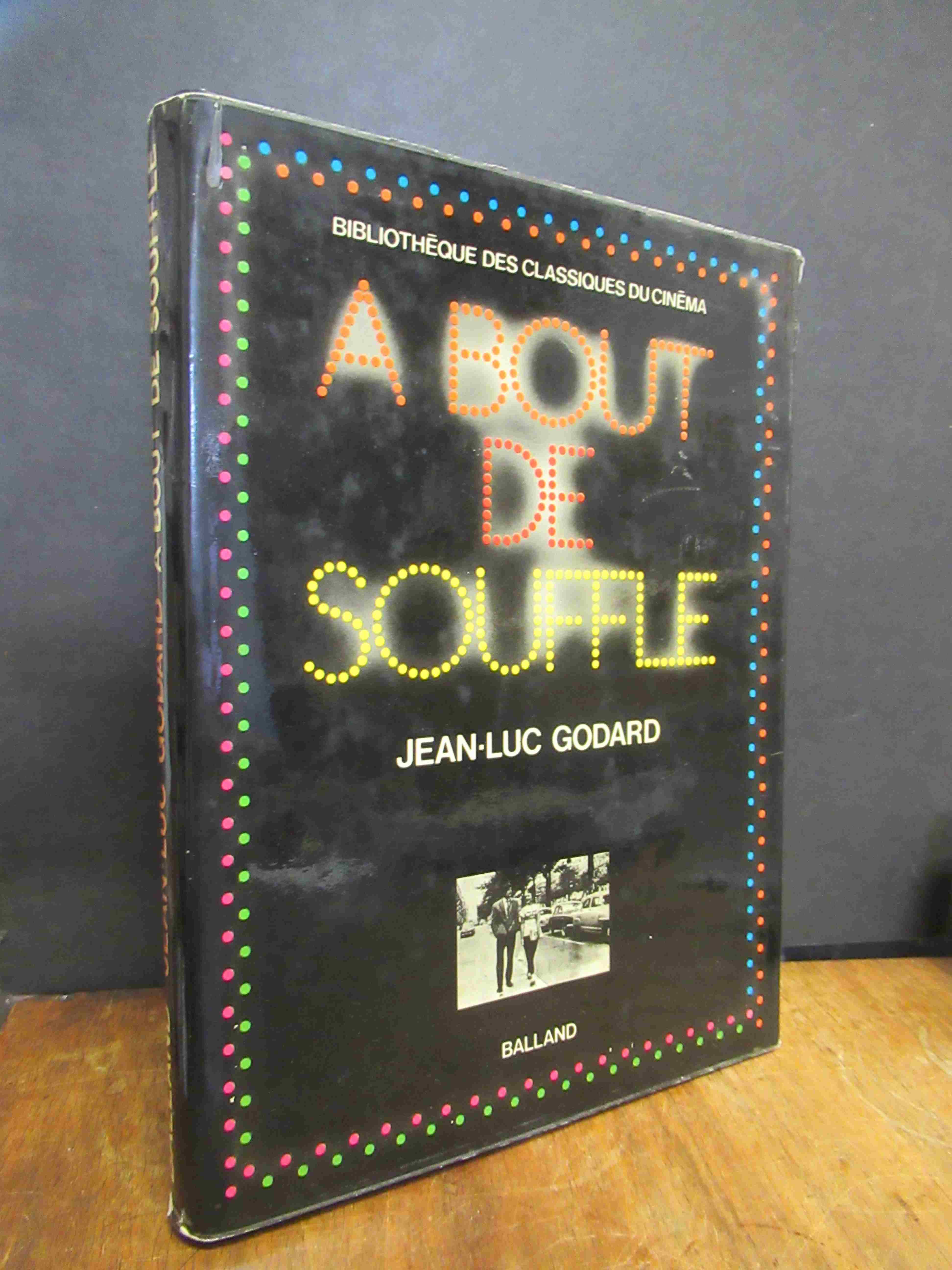 Godard, Jean-Luc Godard: A bout de souffle, Godard, Jean-Luc Godard: A bout de souffle,
