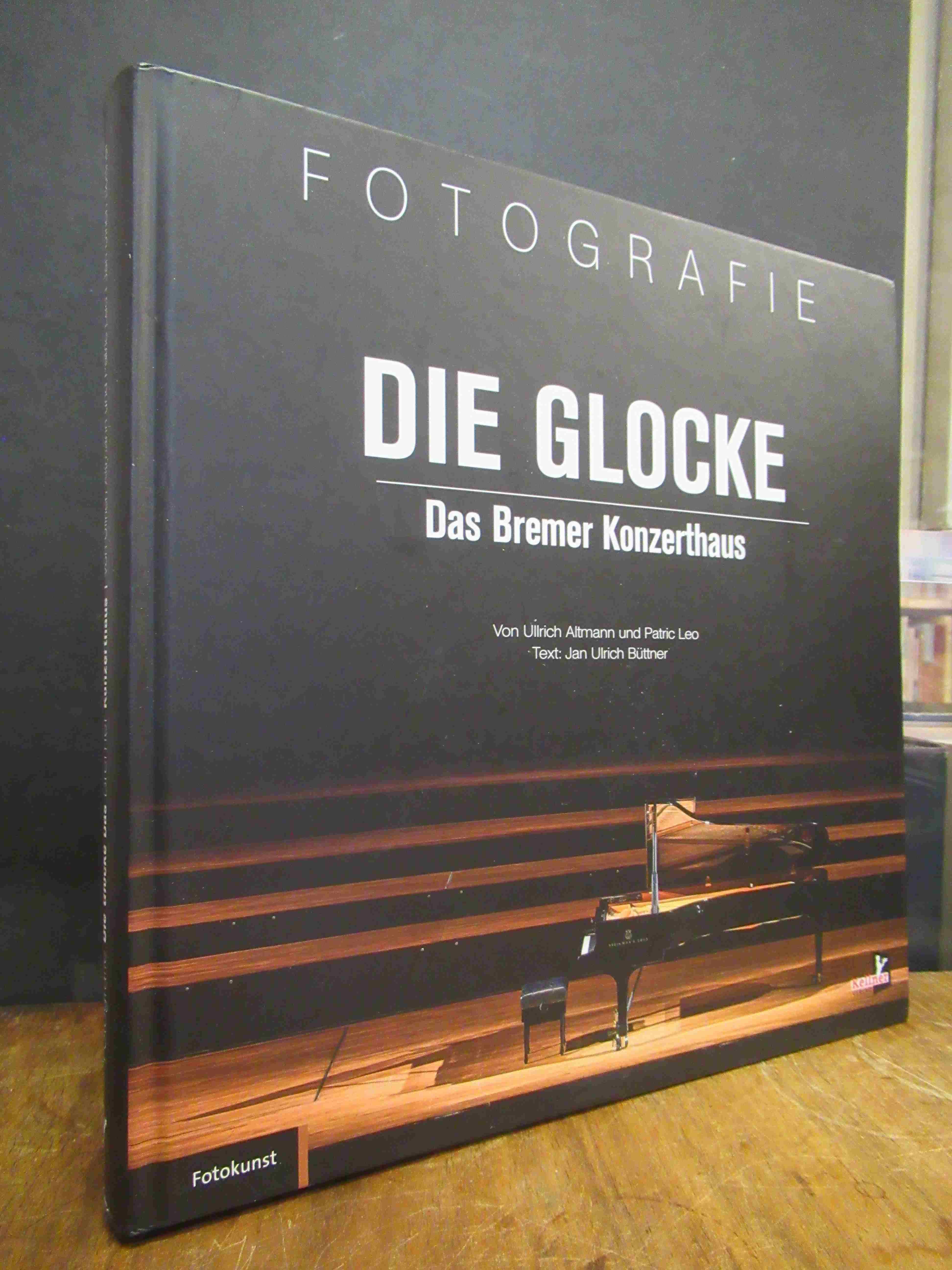 Altmann, Die Glocke – Das Bremer Konzerthaus [Fotografie],