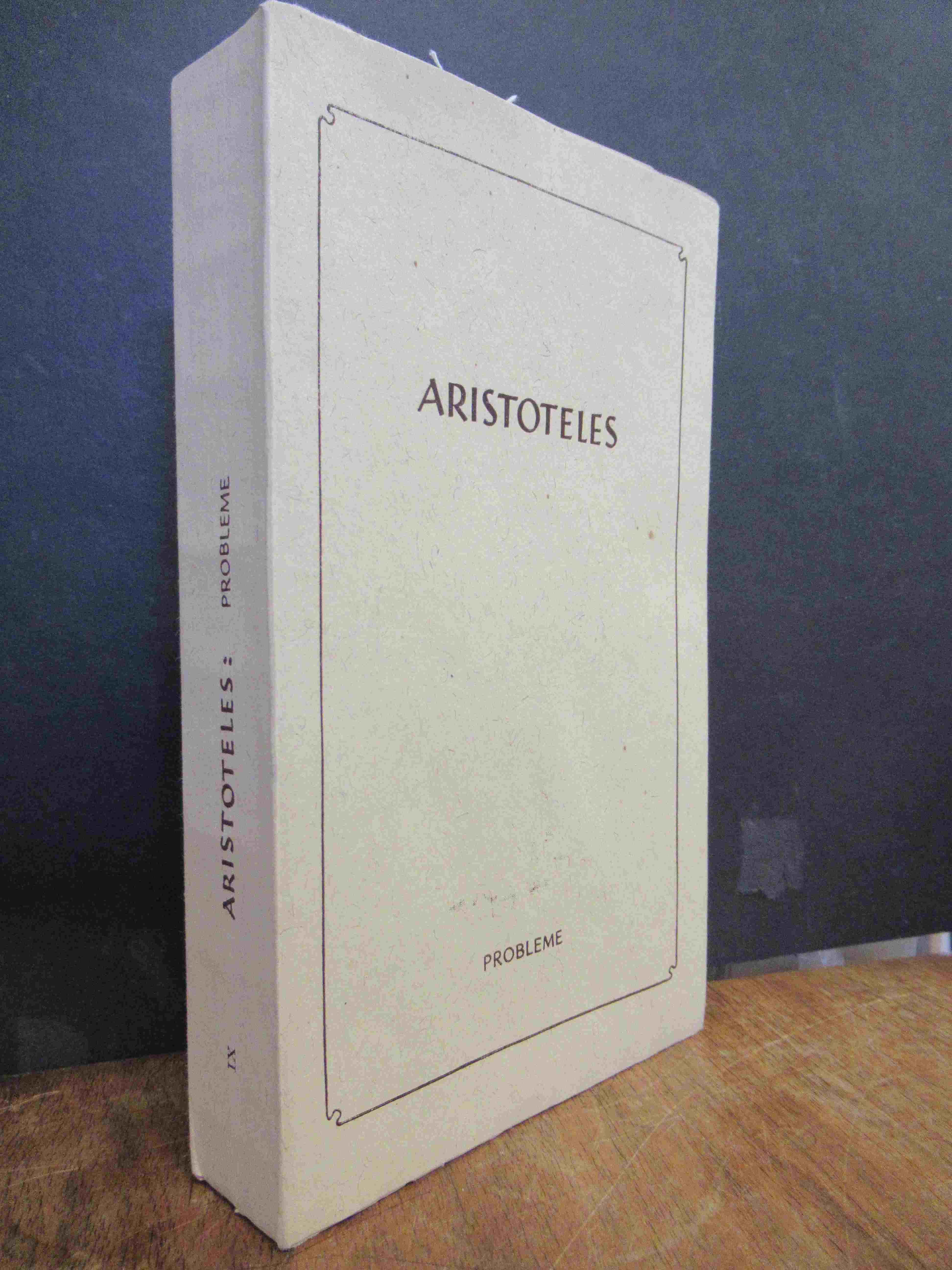 Aristoteles, Die Lehrschriften, [Band IX]: Probleme,