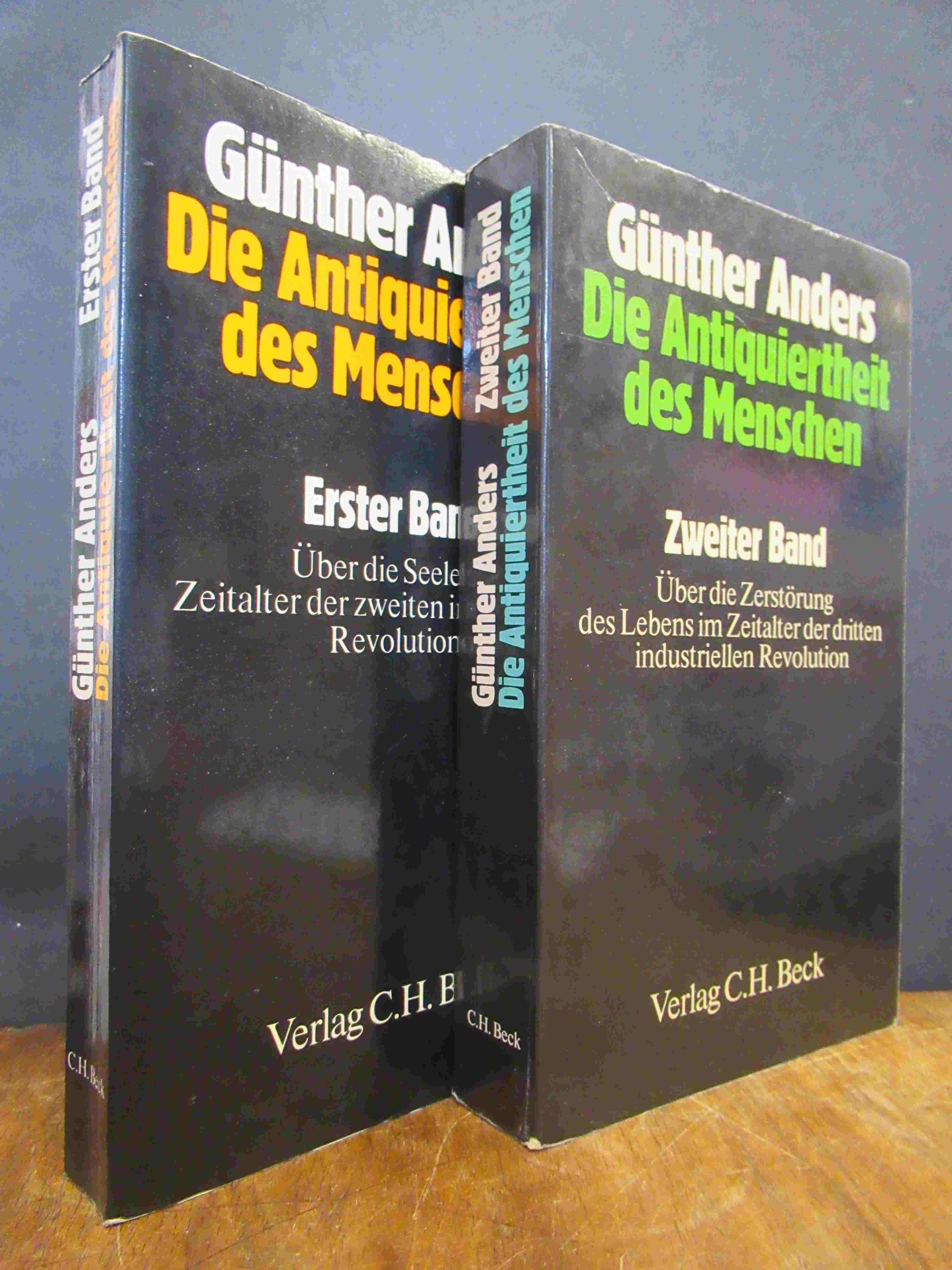 Anders, Die Antiquiertheit des Menschen, Band I (1): Über die Seele im Zeitalter Anders, Die Antiquiertheit des Menschen, Band I (1): Über die Seele im Zeitalter