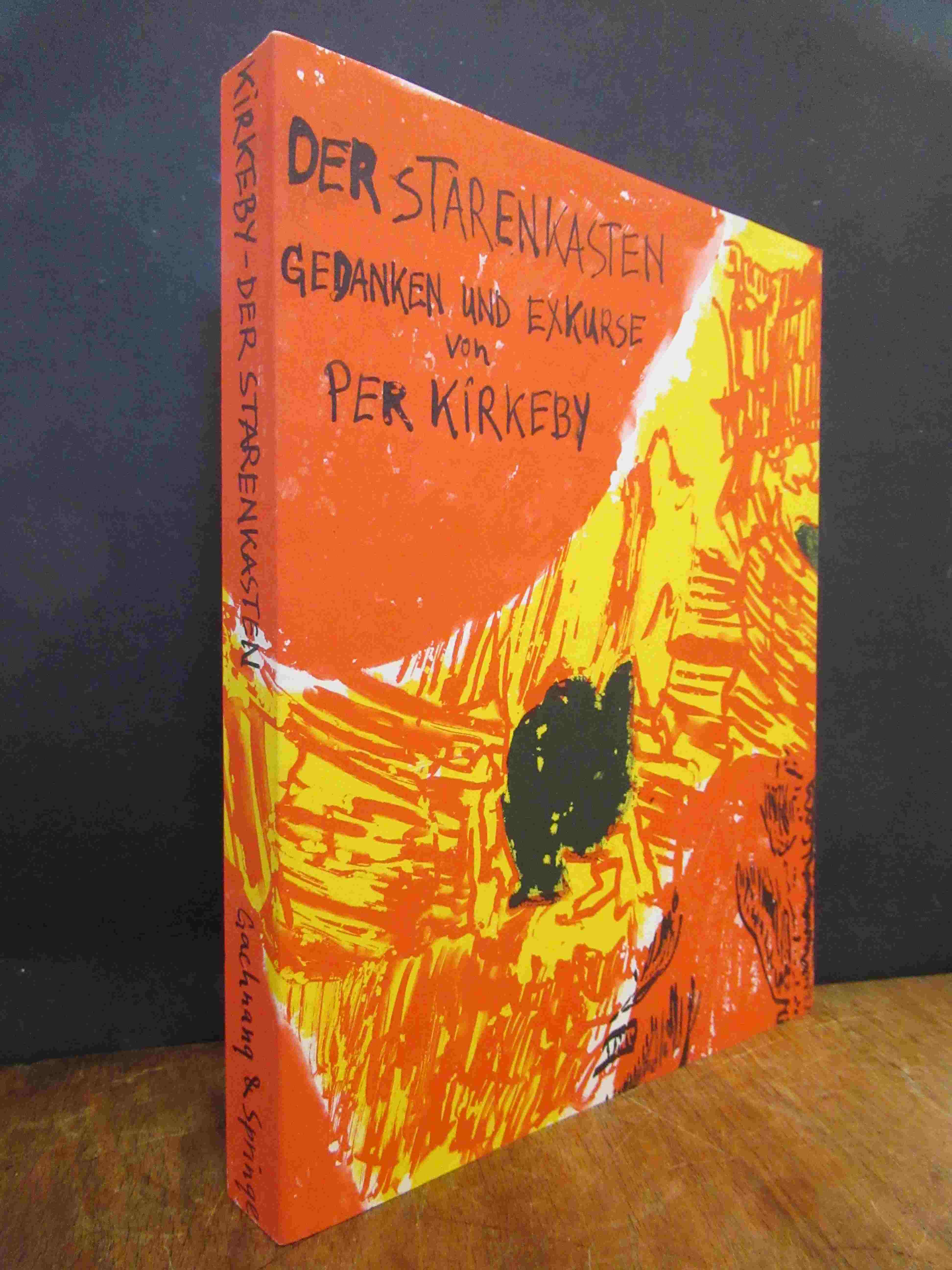 Kirkeby, Der Starenkasten – Gedanken und Exkurse (mit original lithographiertem Kirkeby, Der Starenkasten – Gedanken und Exkurse (mit original lithographiertem