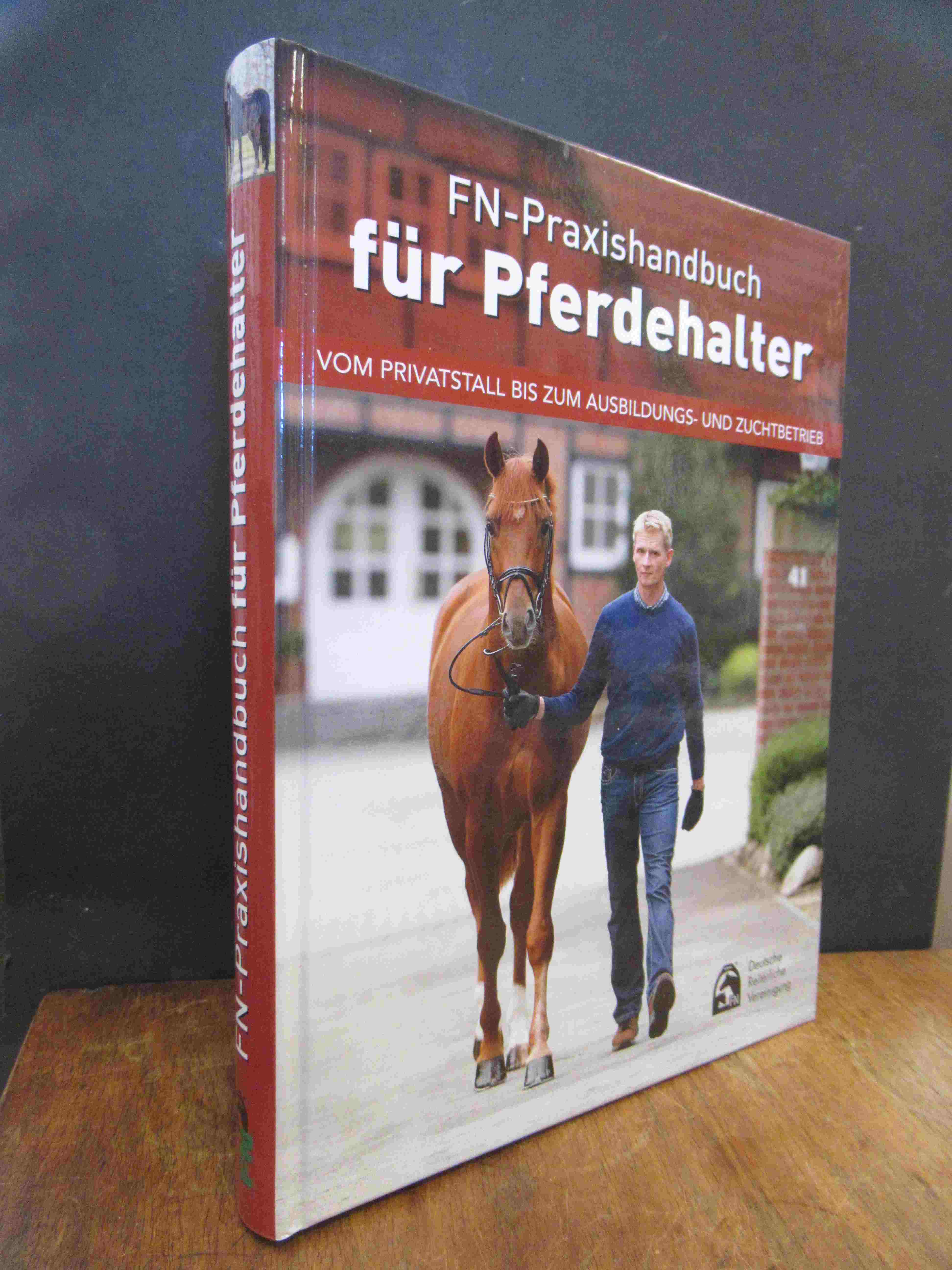 Ahlswede, FN-Praxishandbuch für Pferdehalter – Vom Privatstall bis zum Ausbildun