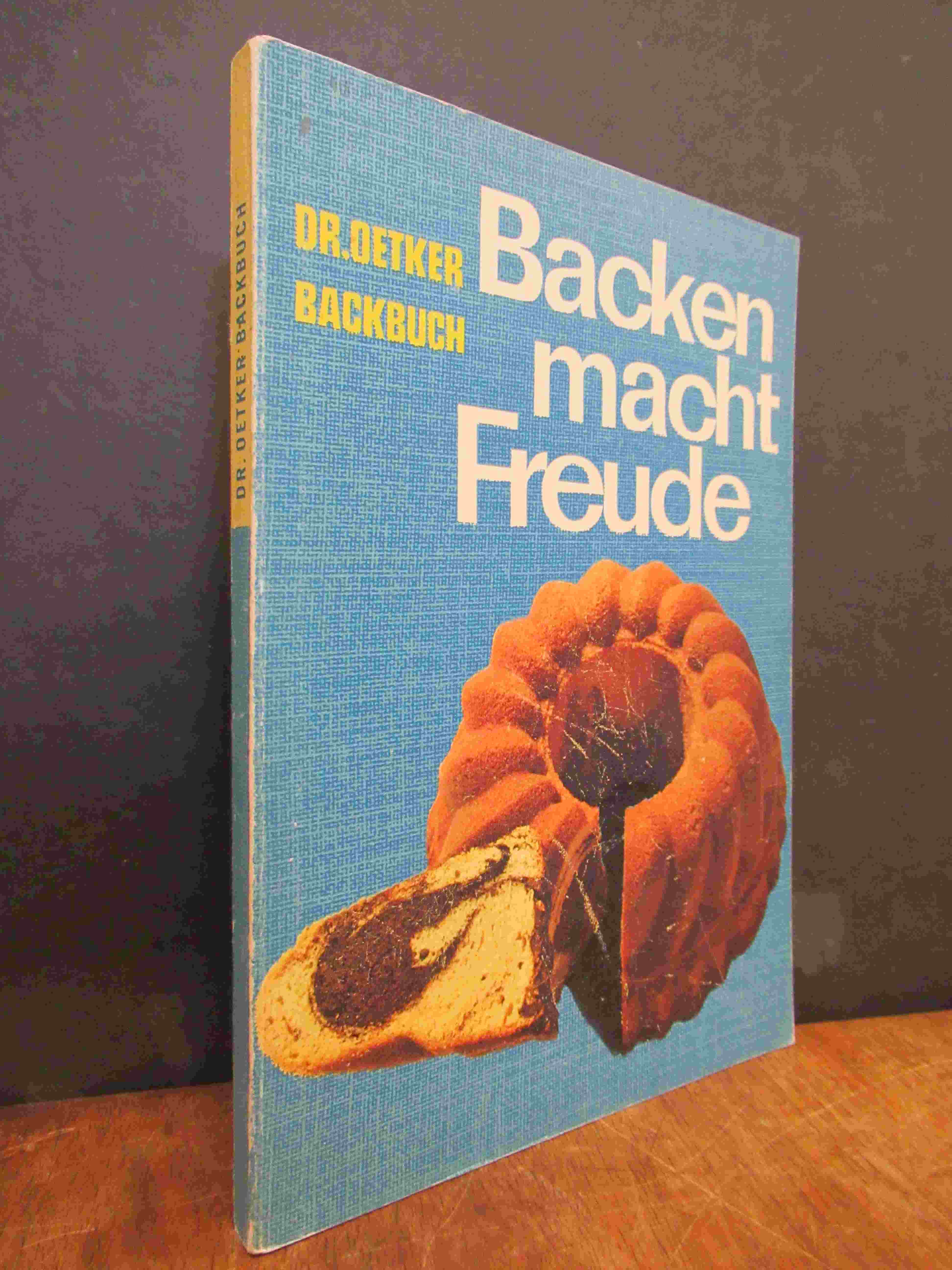 DR. OETKER, Dr. Oetker Backbuch – Backen macht Freude, (die blaue Ausgabe), DR. OETKER, Dr. Oetker Backbuch – Backen macht Freude, (die blaue Ausgabe),