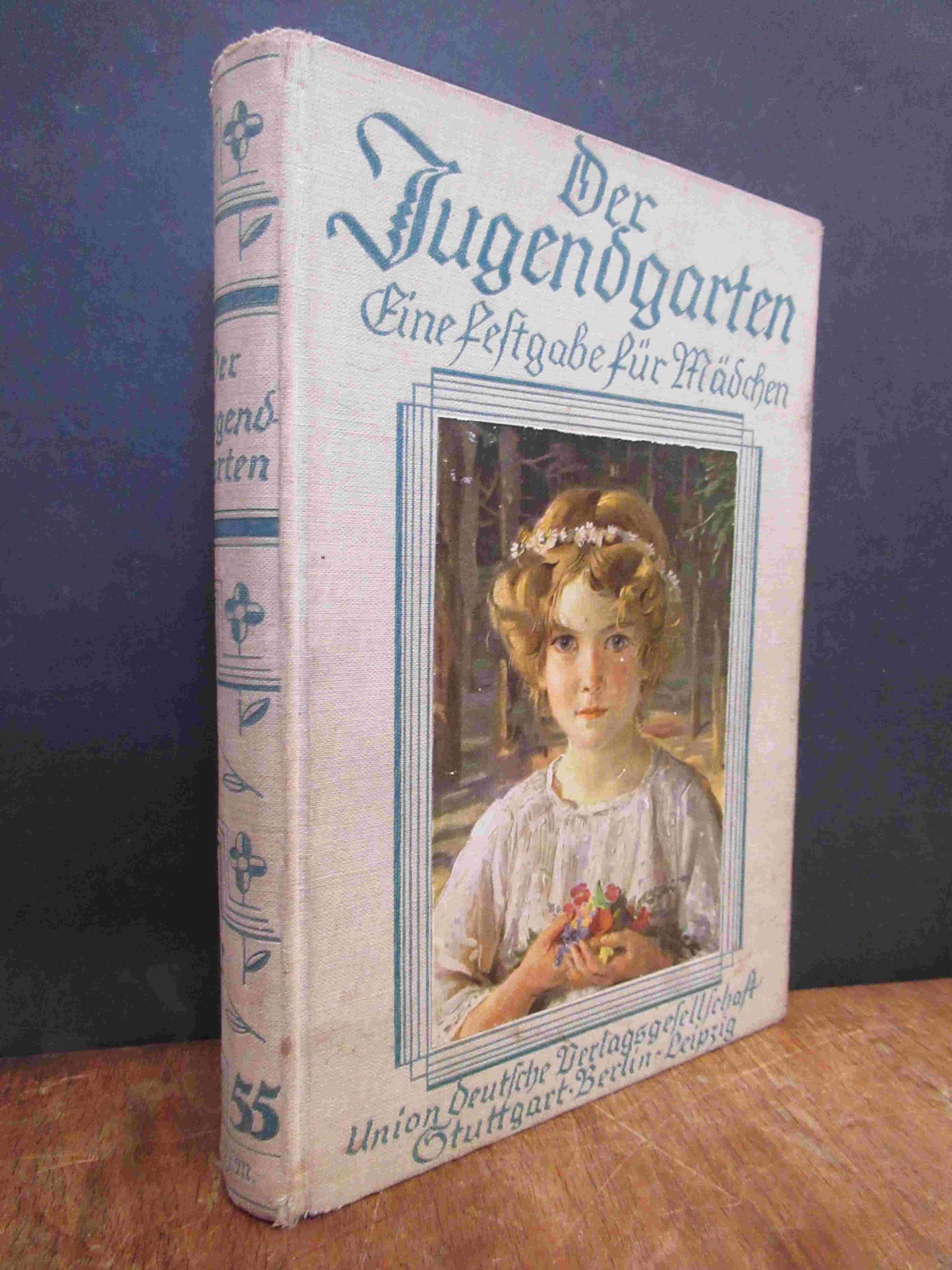 Gottlob Mayer [Schriftleiter], Der Jugendgarten – Eine Festgarten für Mädchen, B