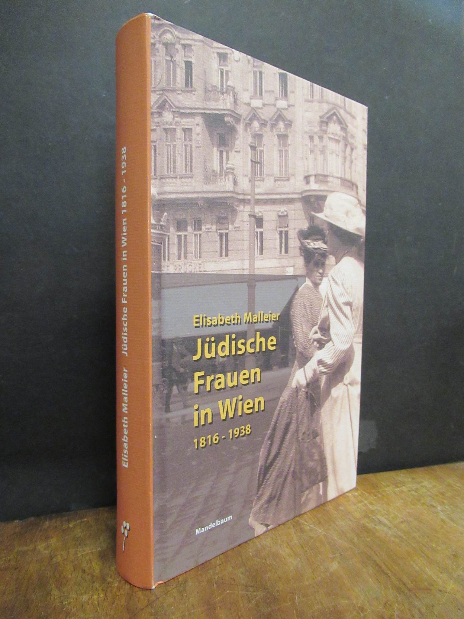 Malleier, Jüdische Frauen in Wien 1816-1938 – Wohlfahrt, Mädchenbildung, Frauena